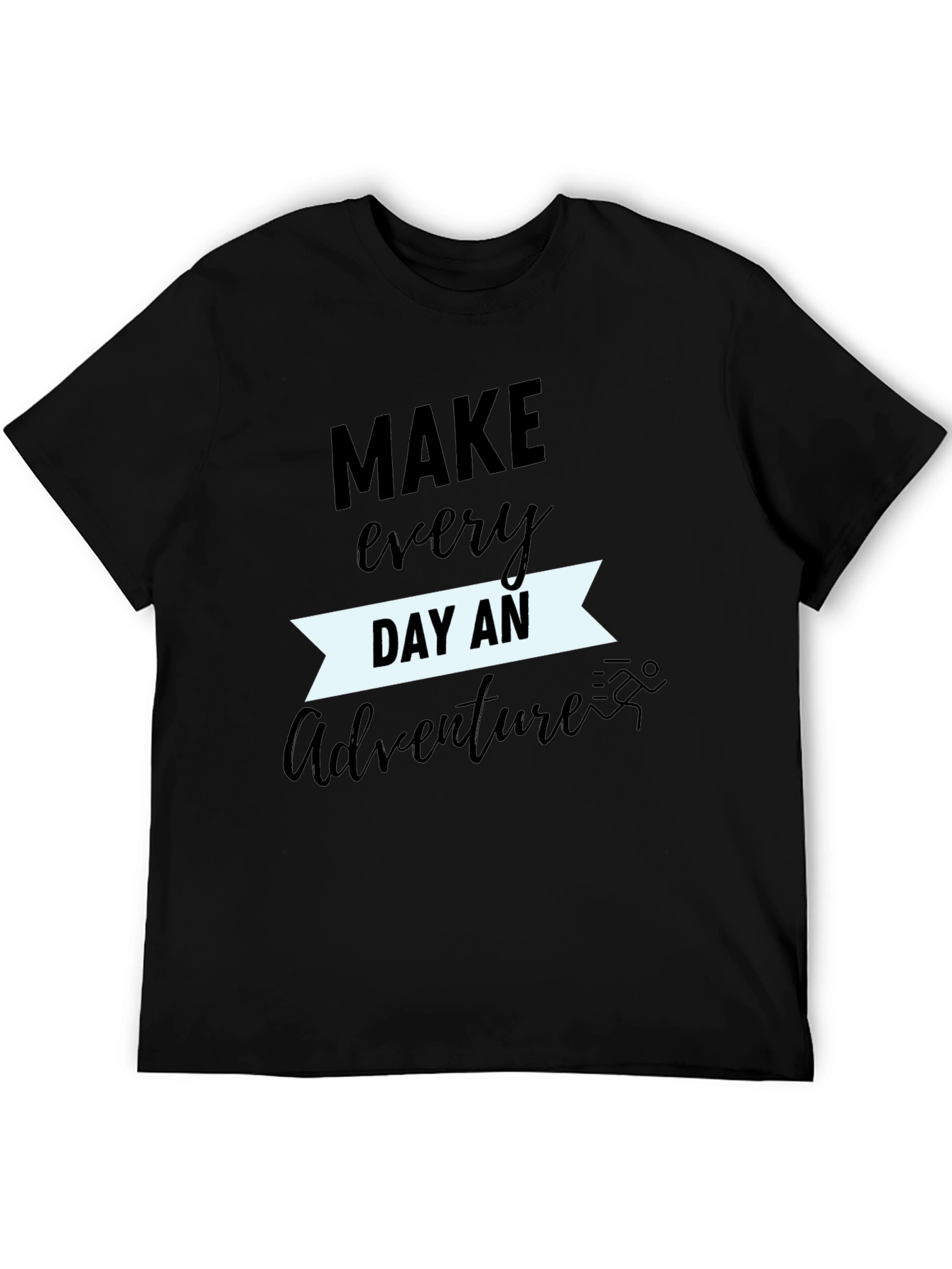 Make Every Day an Adventure T-Shirt