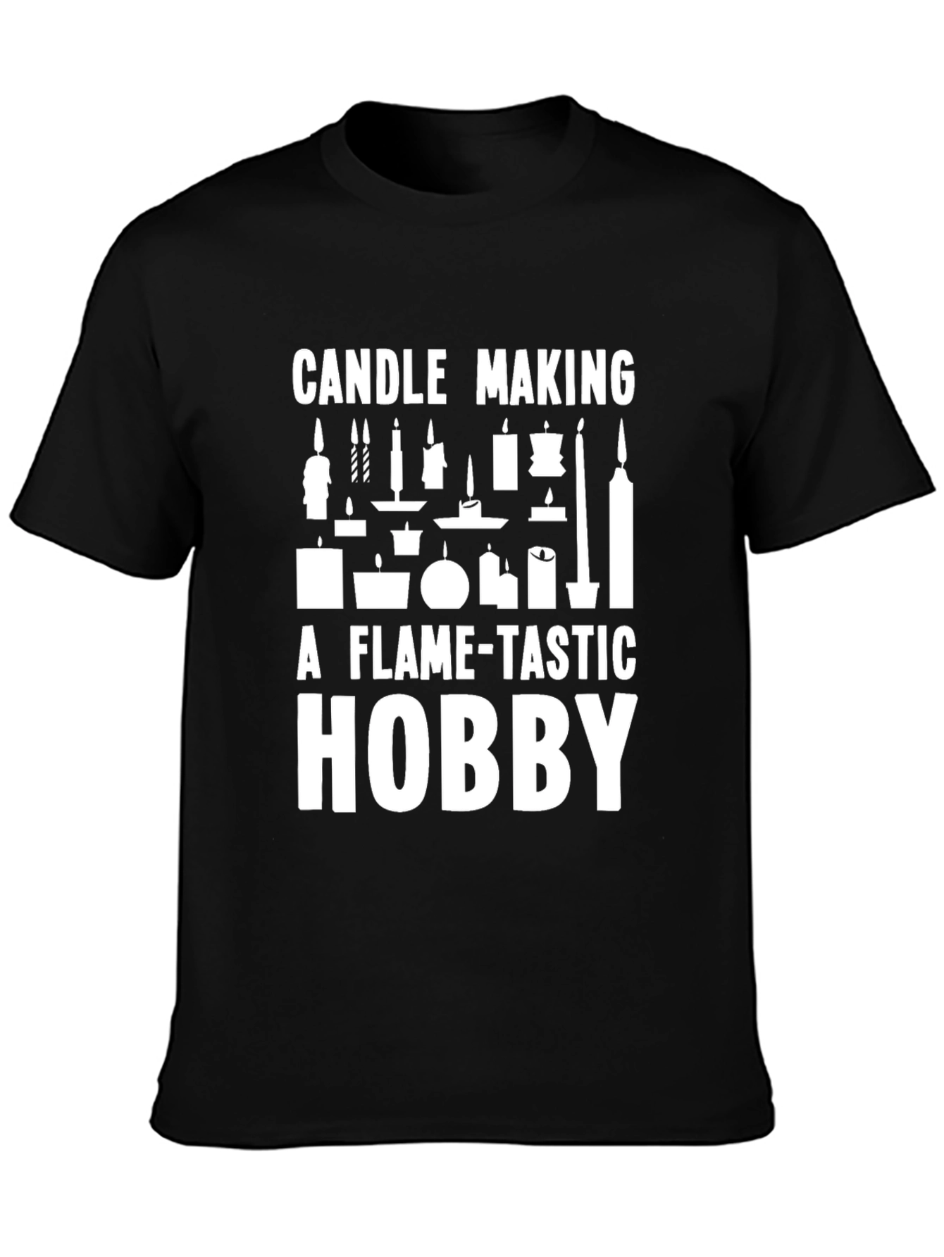 Candle Making Hobby T-Shirt - Flame-tastic Design
