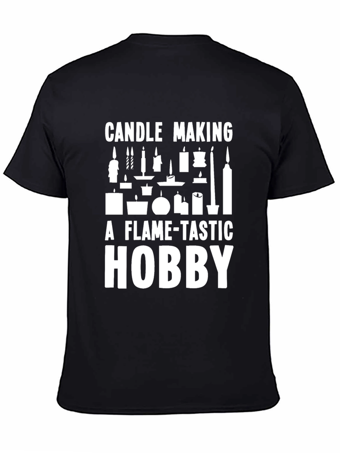 Candle Making Hobby T-Shirt - Flame-tastic Design