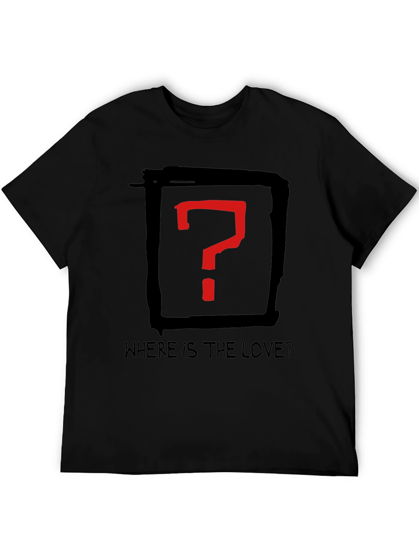 Where is the Love? Graphic Tee - Black