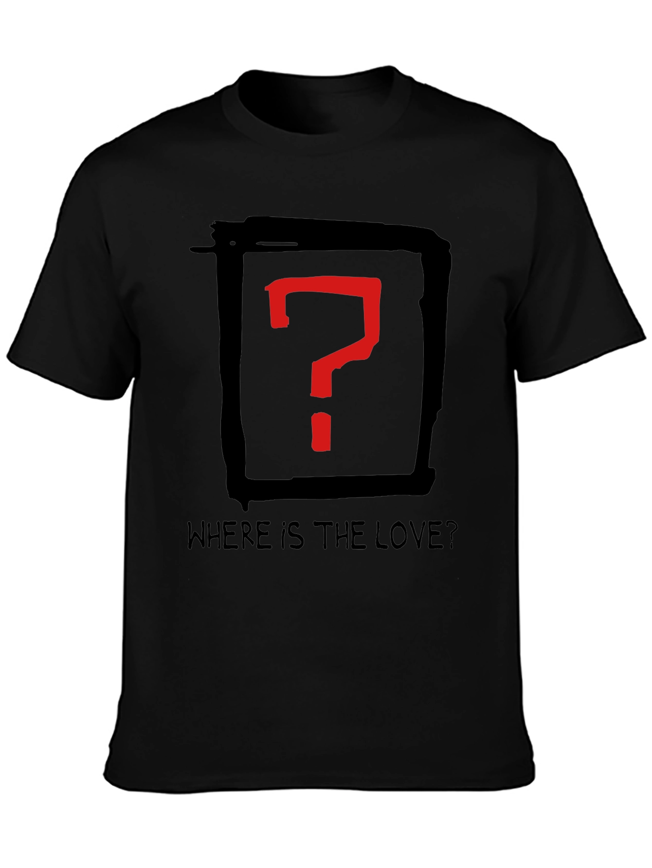 Where is the Love? Graphic Tee - Black