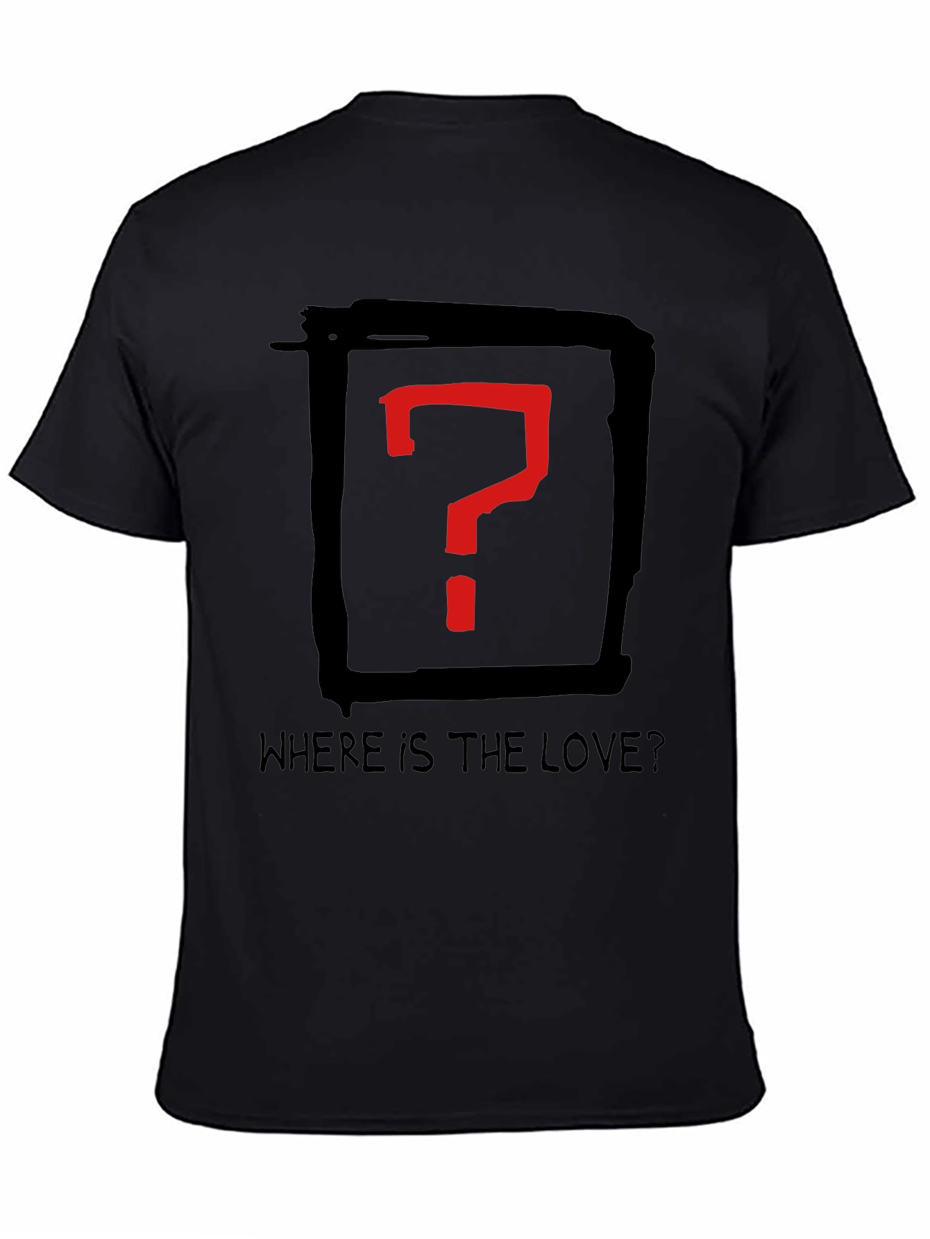 Where is the Love? Graphic Tee - Black