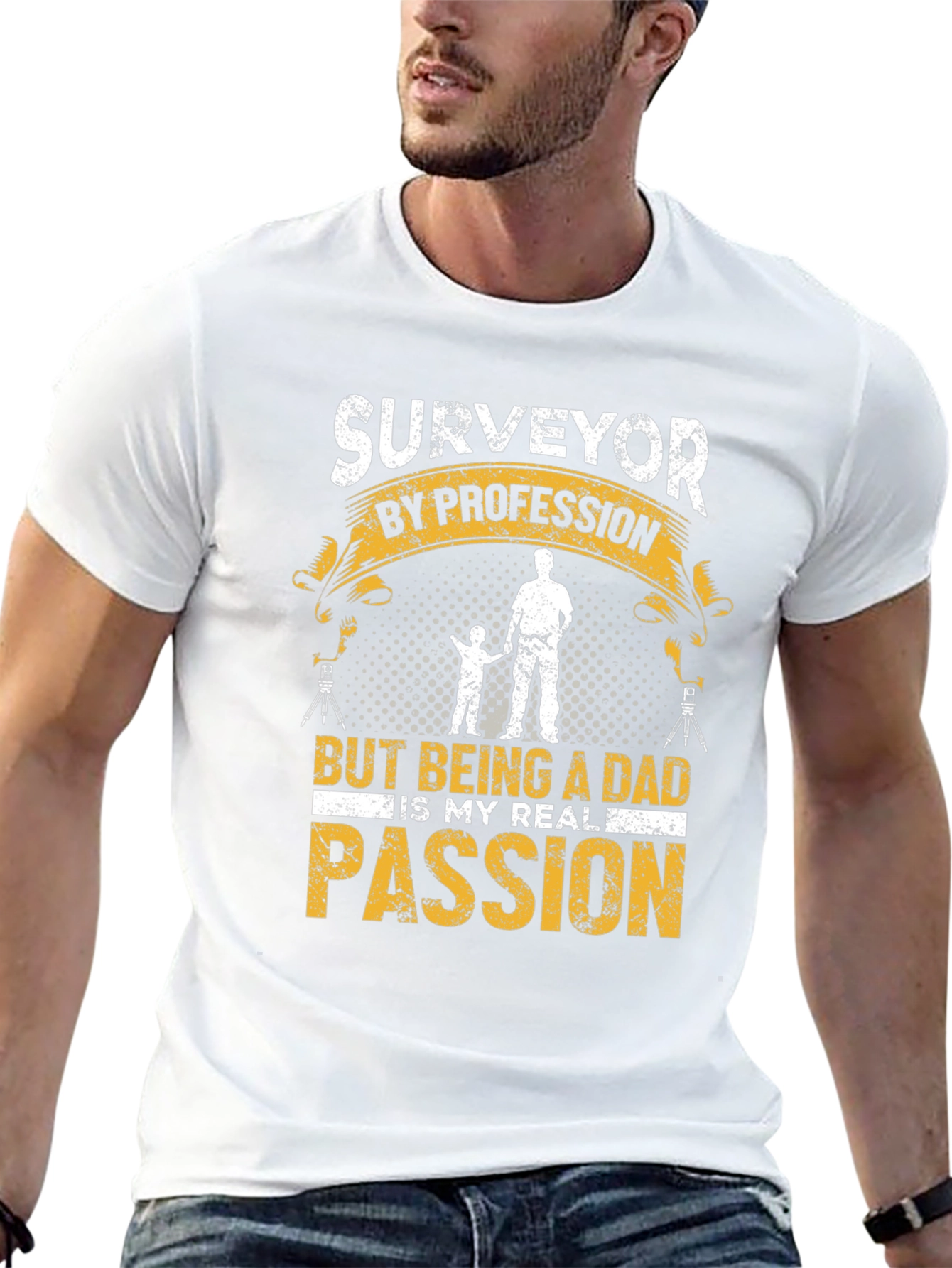 Surveyor Dad T-Shirt - Profession & Passion