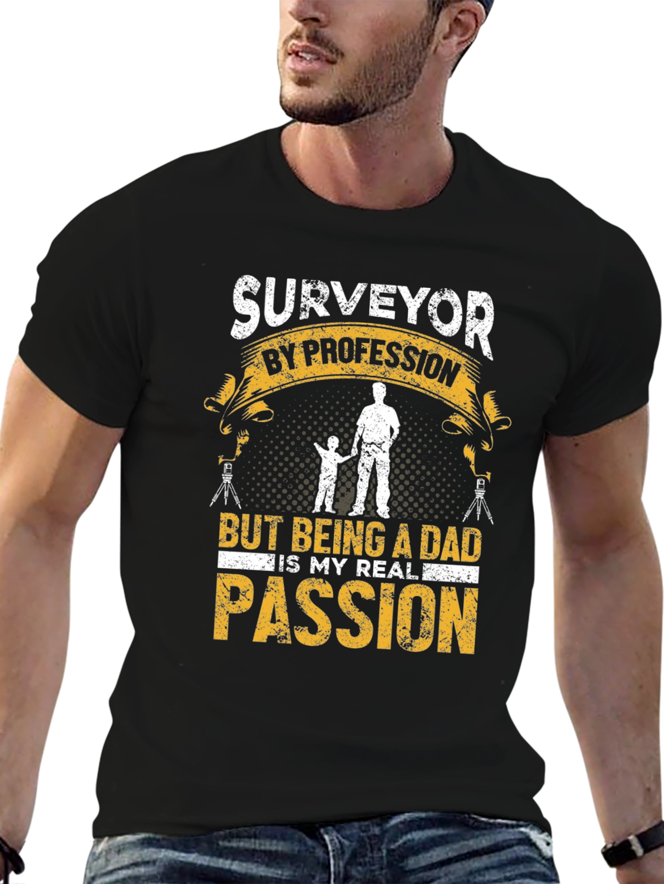 Surveyor Dad T-Shirt - Profession & Passion
