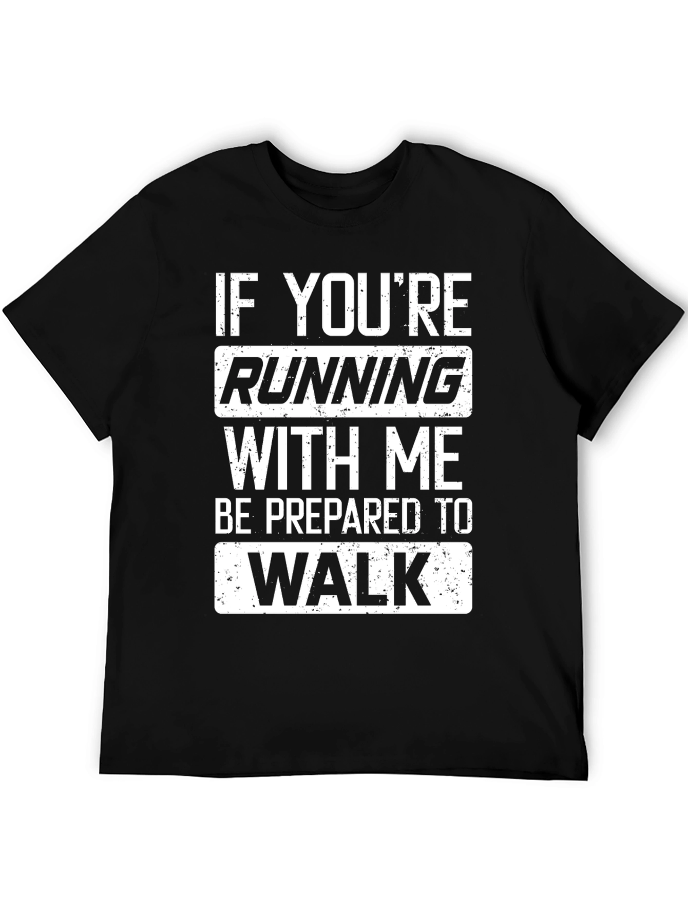 Running Humor Tee: If Youre Running With Me...