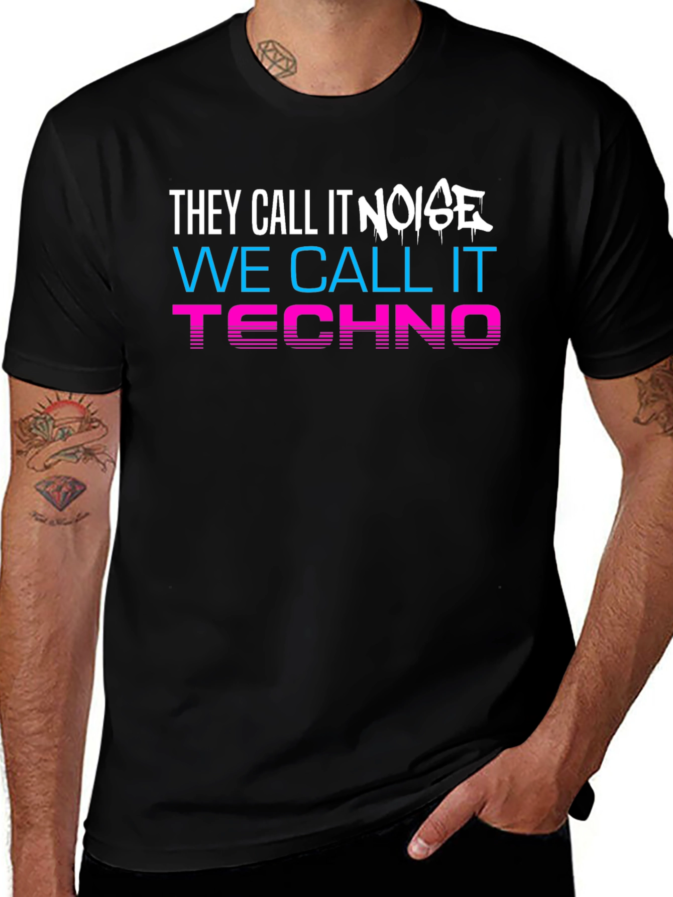 They Call It Noise We Call It Techno T-Shirt