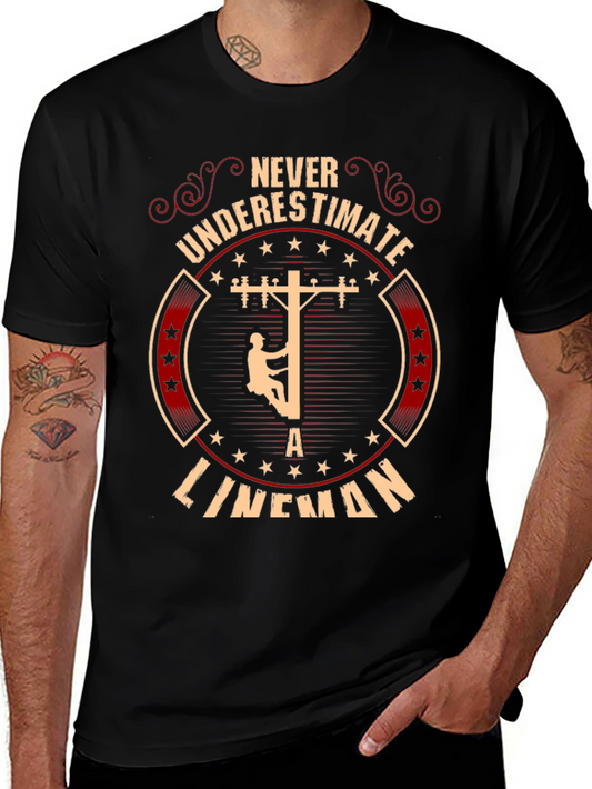 Never Underestimate Lineman Graphic Tee