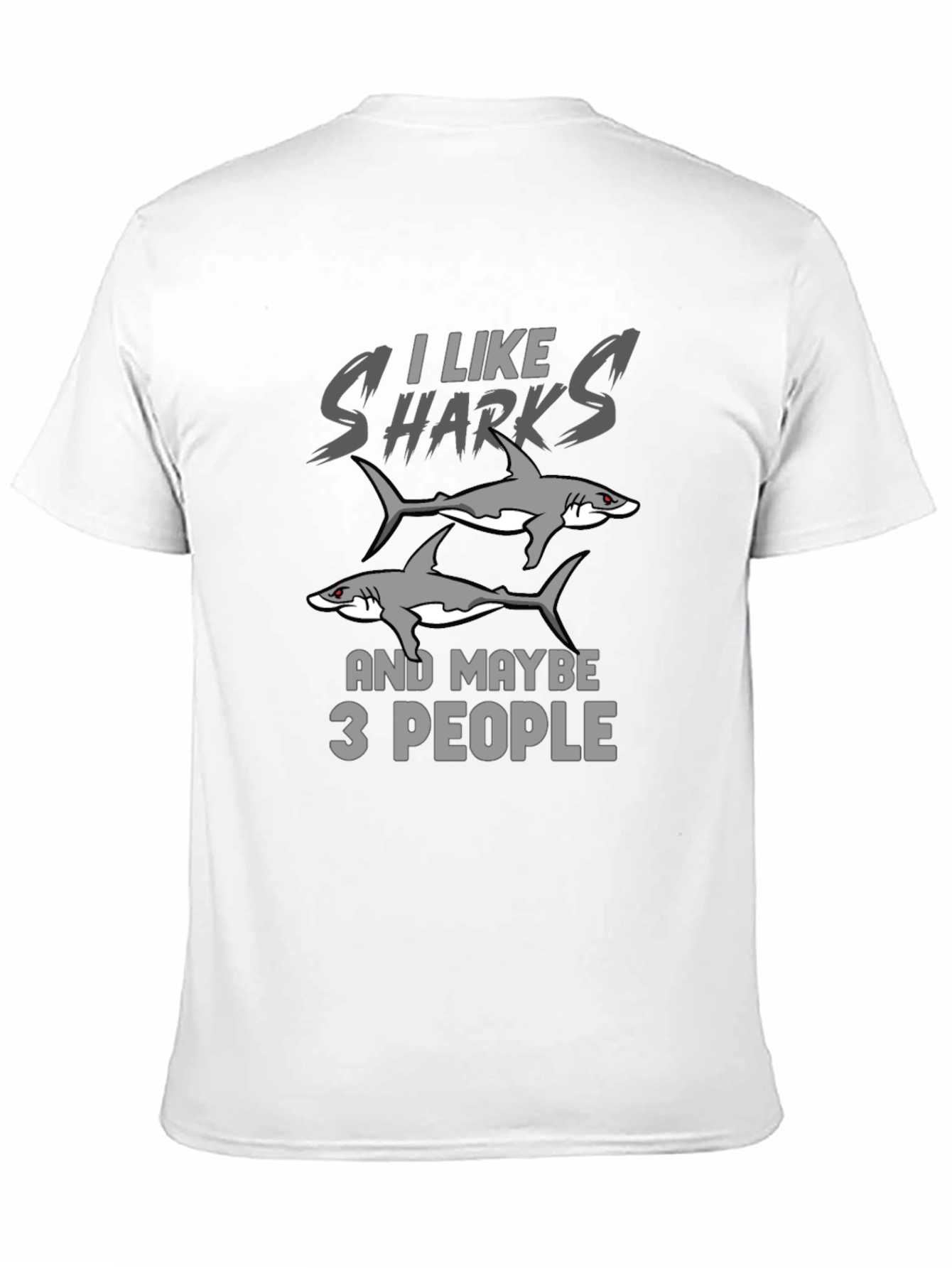 I Like Sharks and Maybe 3 People Black T-Shirt