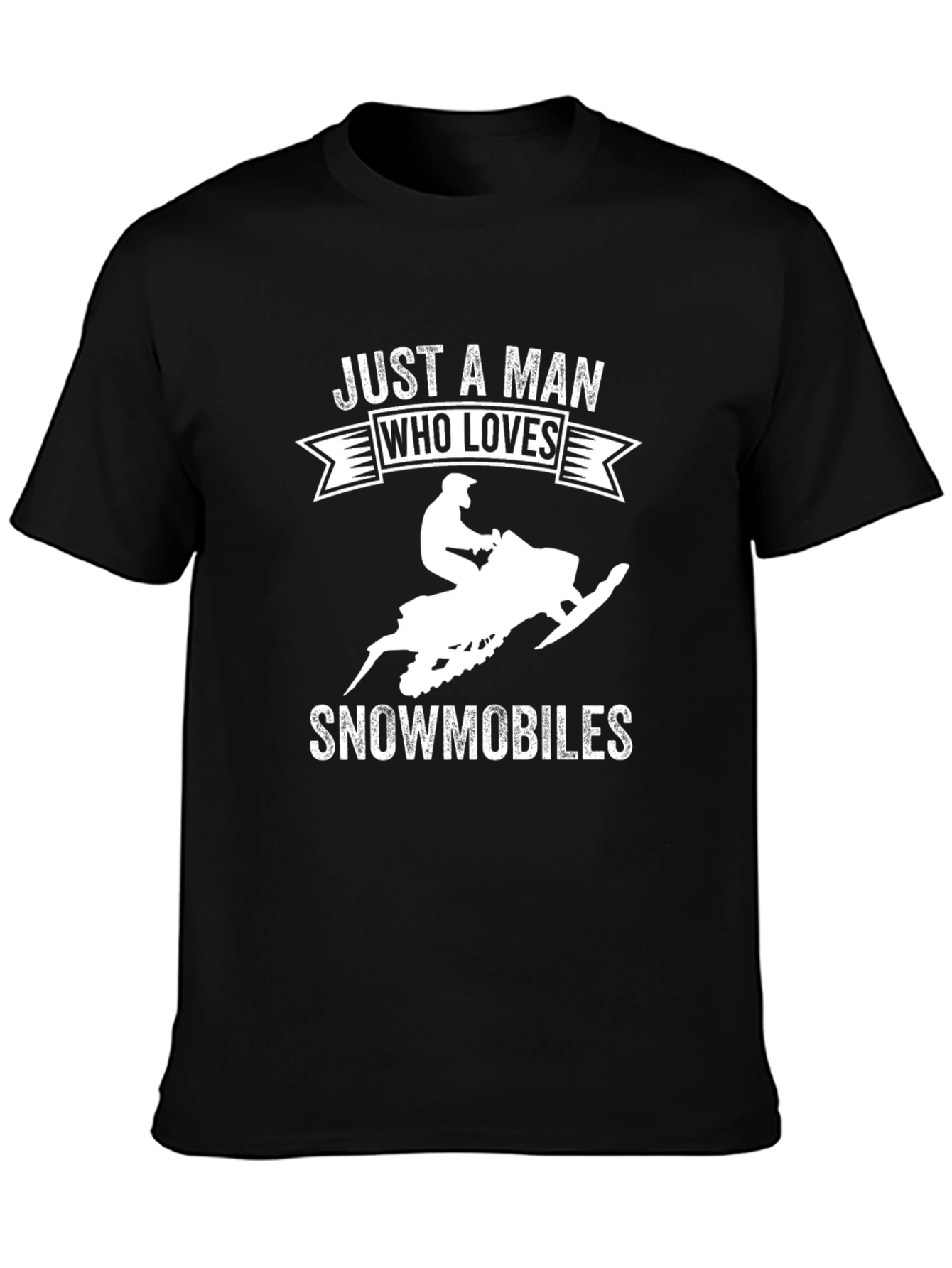 Mens Just A Man Who Loves Snowmobiles T-Shirt