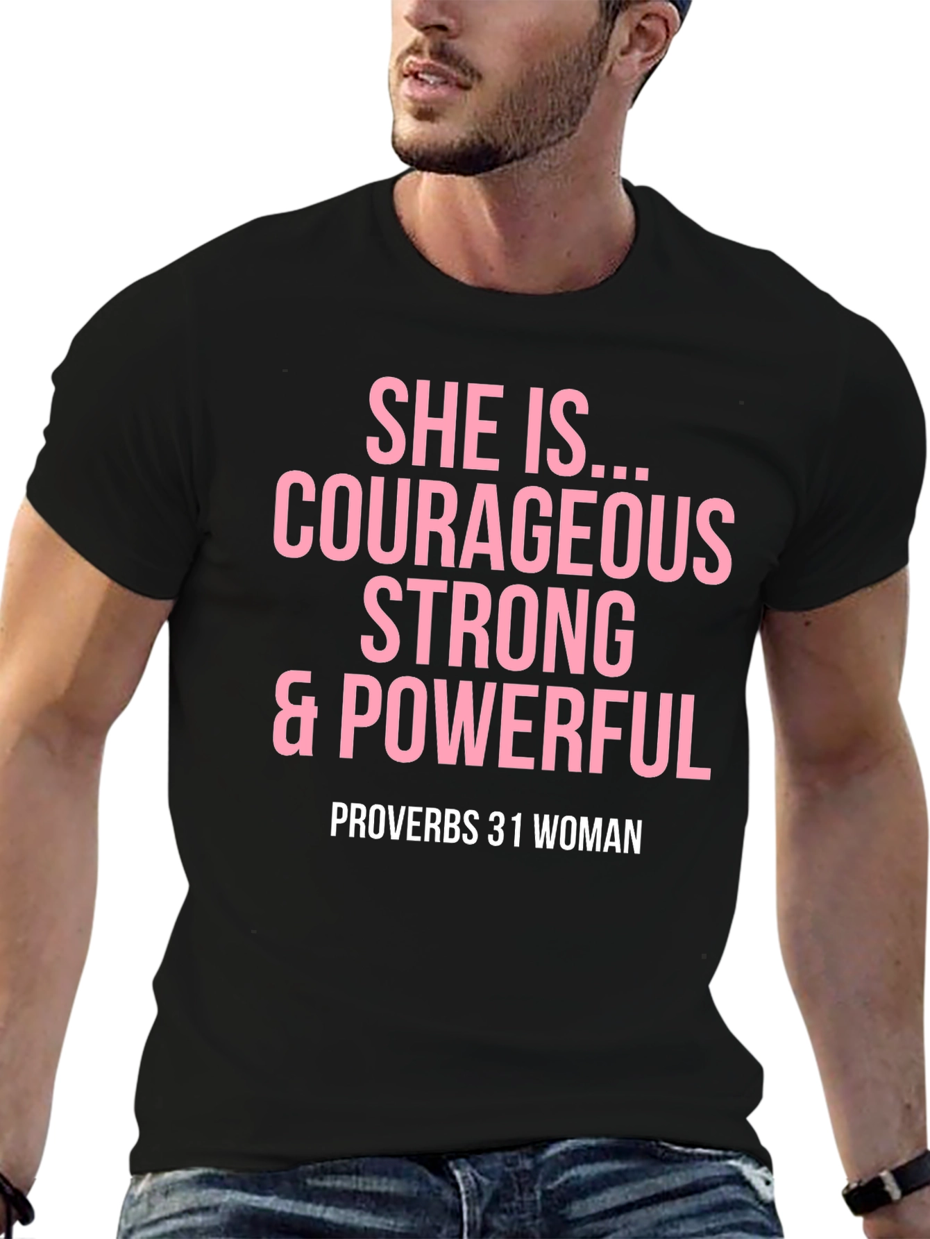 Courageous Strong & Powerful Proverbs 31 Woman T-Shirt