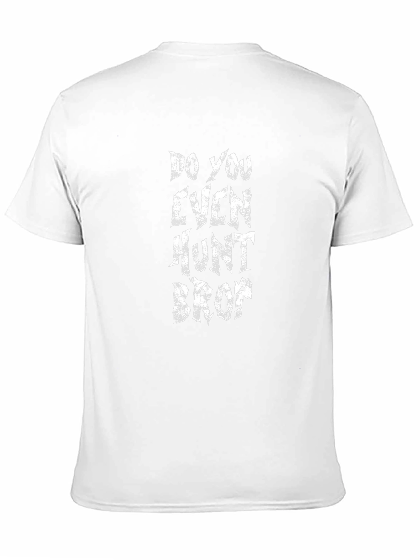 Do You Even Hunt Bro? Graphic T-Shirt