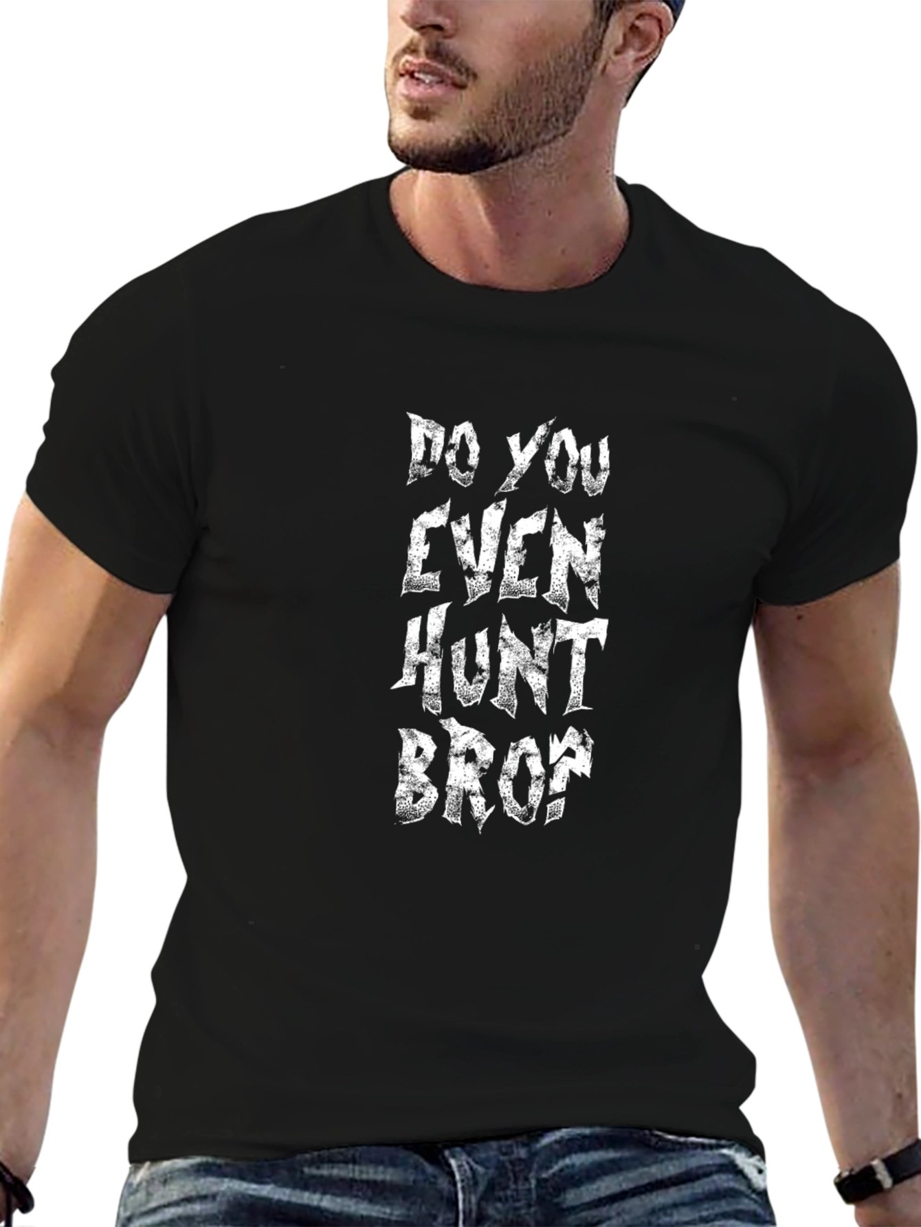 Do You Even Hunt Bro? Graphic T-Shirt