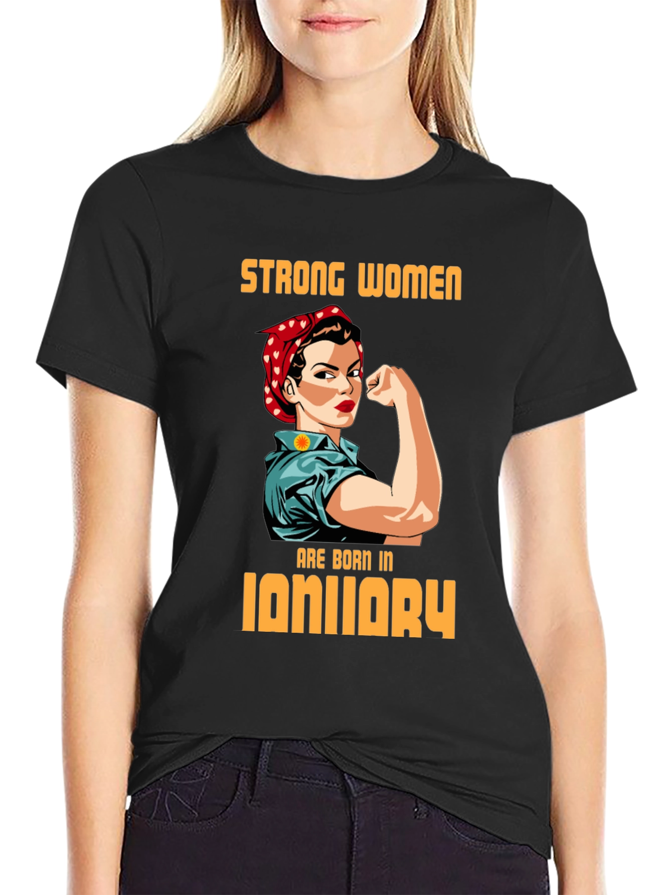 Strong Women January Birthday T-Shirt