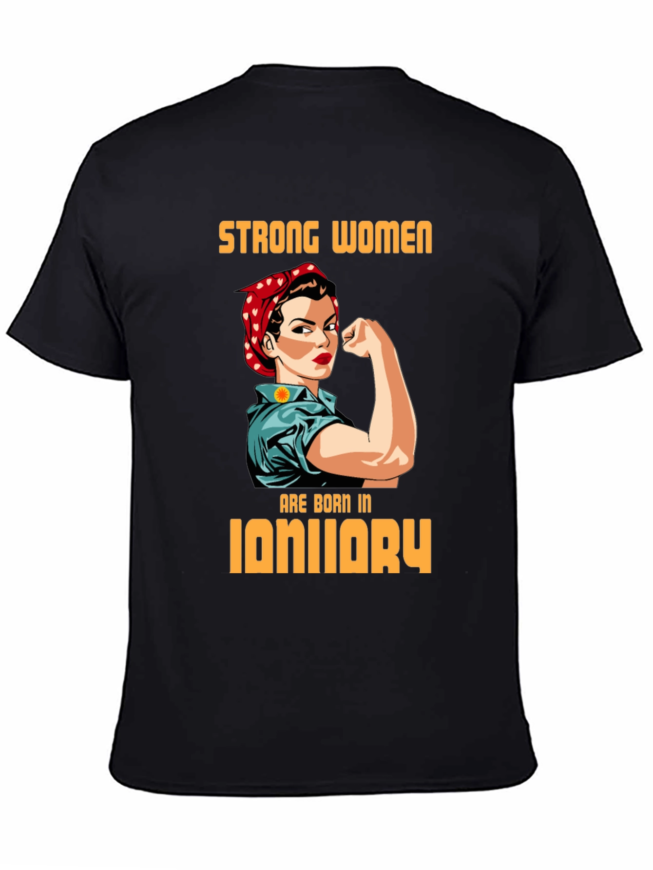 Strong Women January Birthday T-Shirt