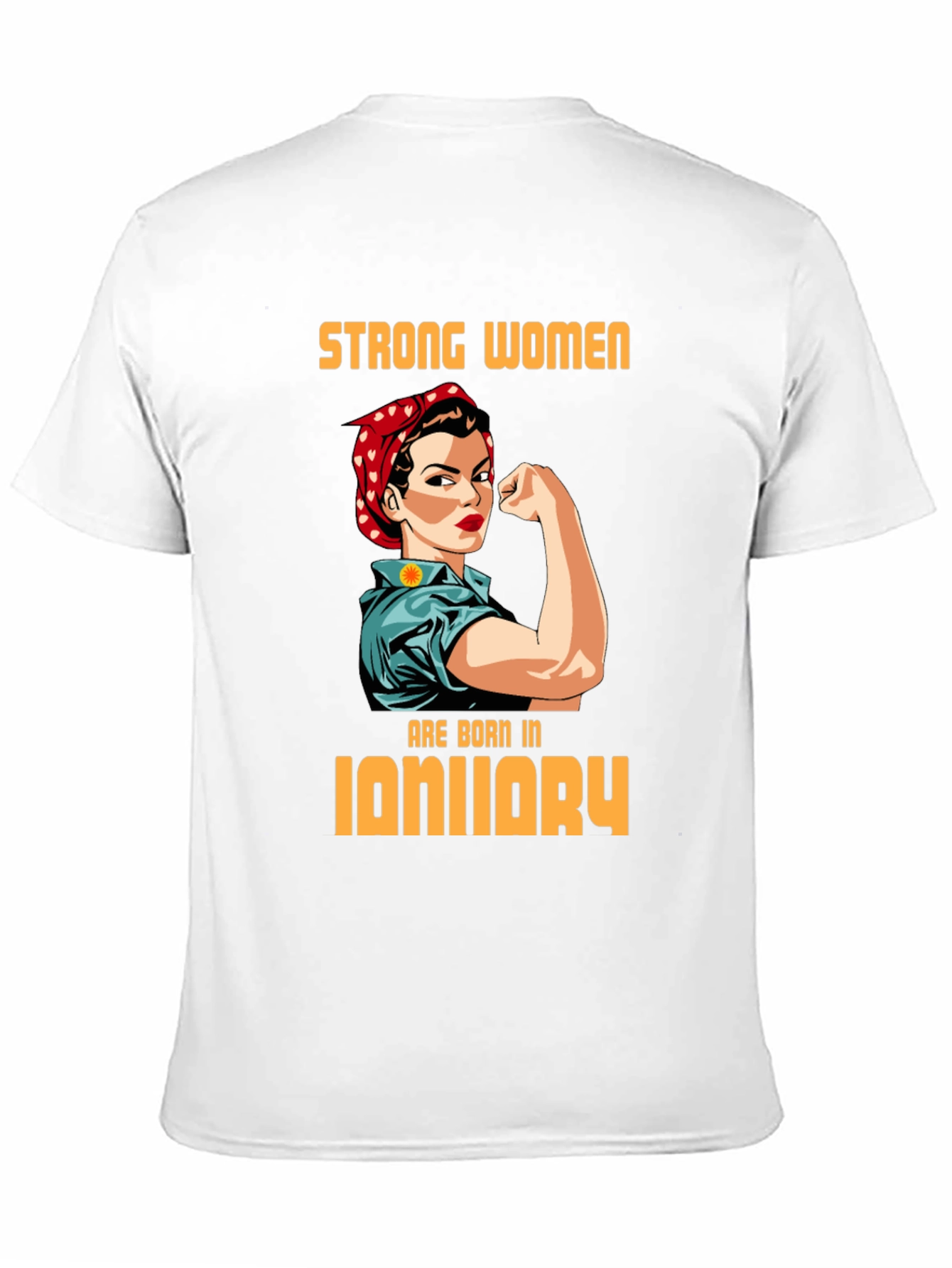 Strong Women January Birthday T-Shirt