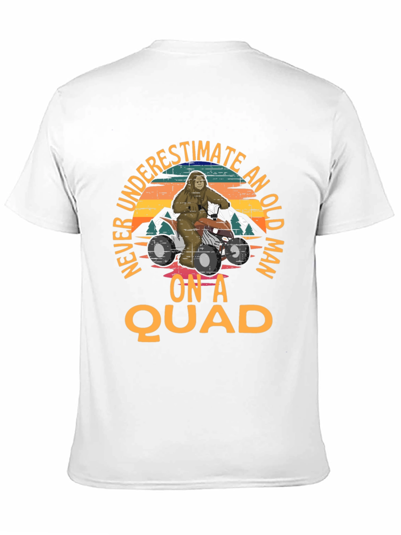 Never Underestimate an Old Man on a Quad Tee
