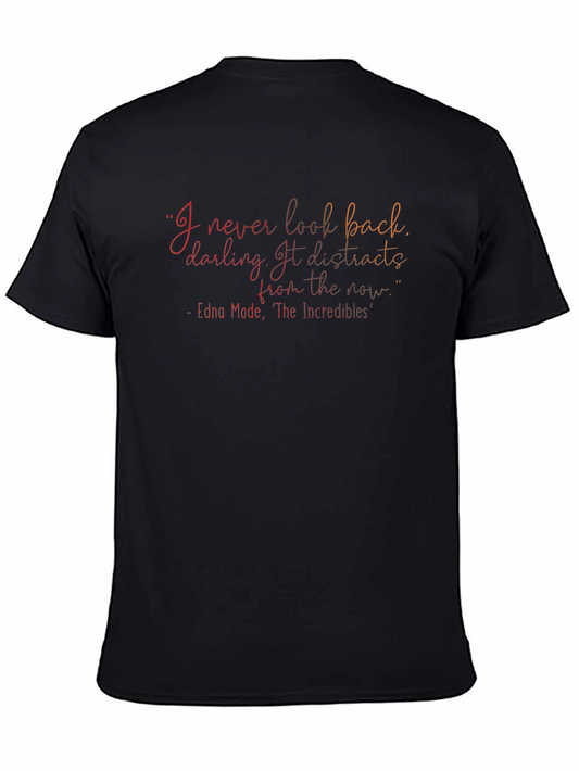 Incredibles Edna Mode Quote T-Shirt