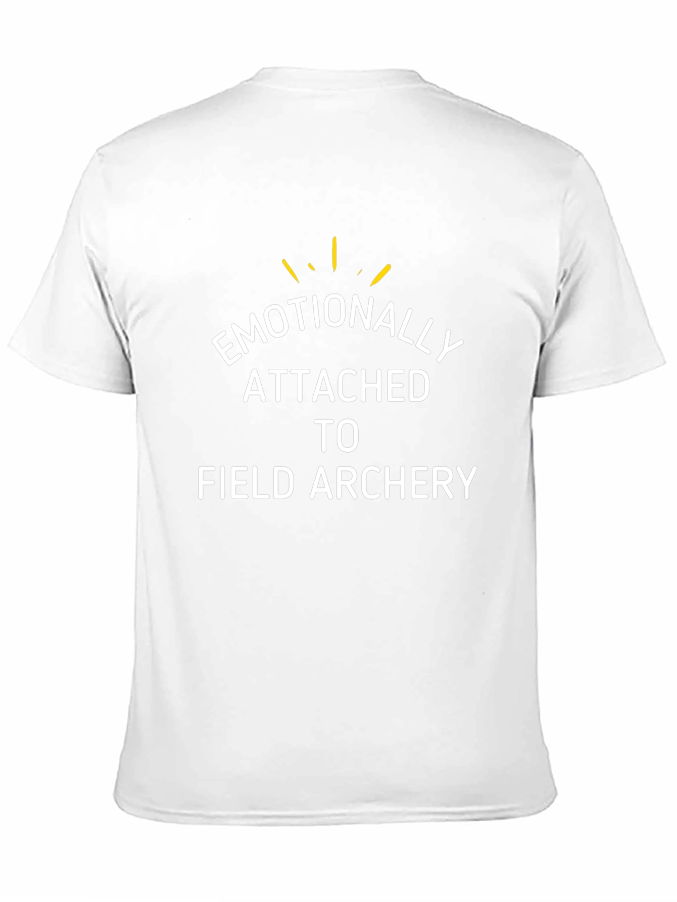 Emotionally Attached to Field Archery T-Shirt