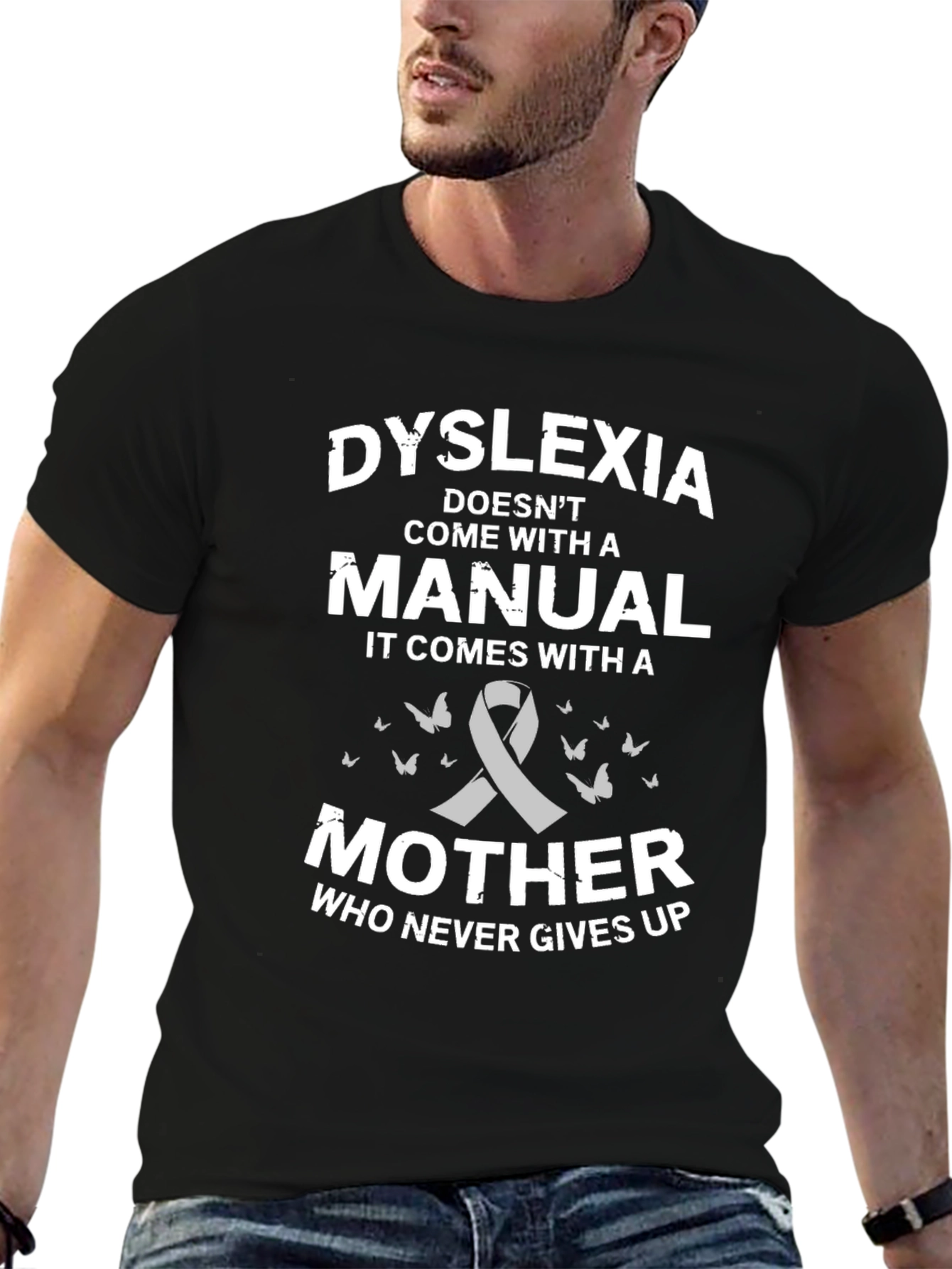 Dyslexia Awareness T-Shirt: Mother Who Never Gives Up
