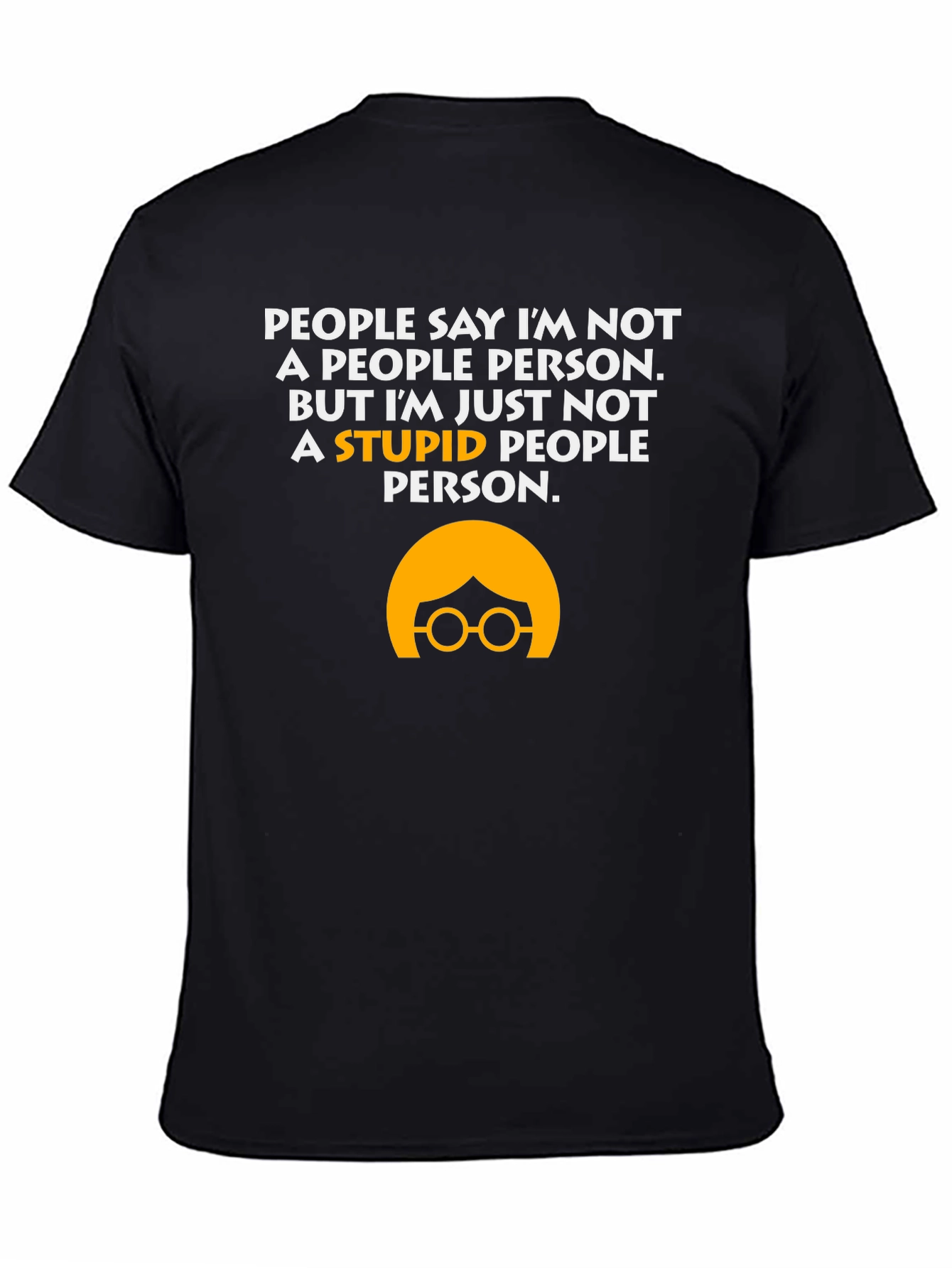 Not A Stupid People Person T-Shirt