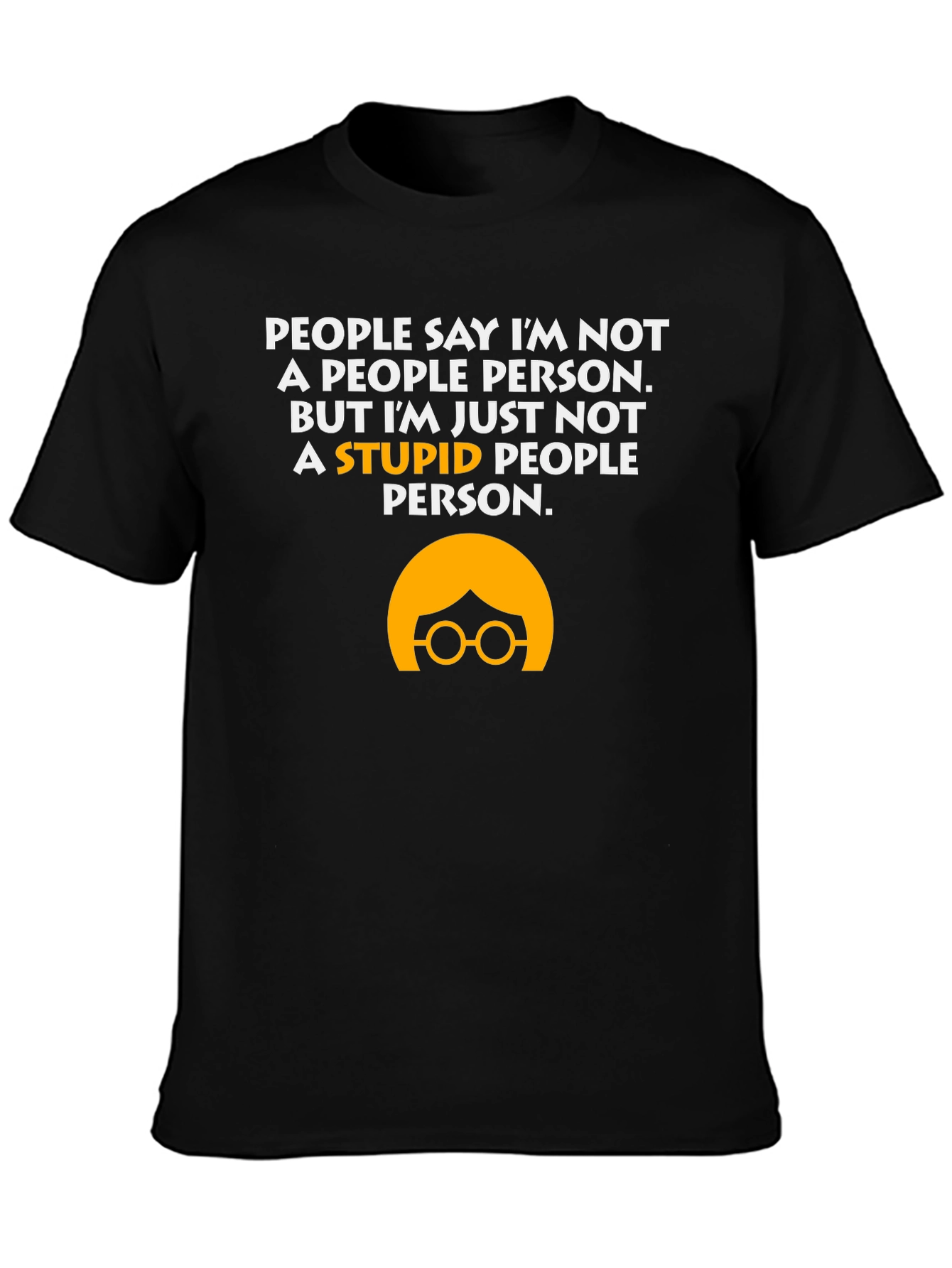 Not A Stupid People Person T-Shirt