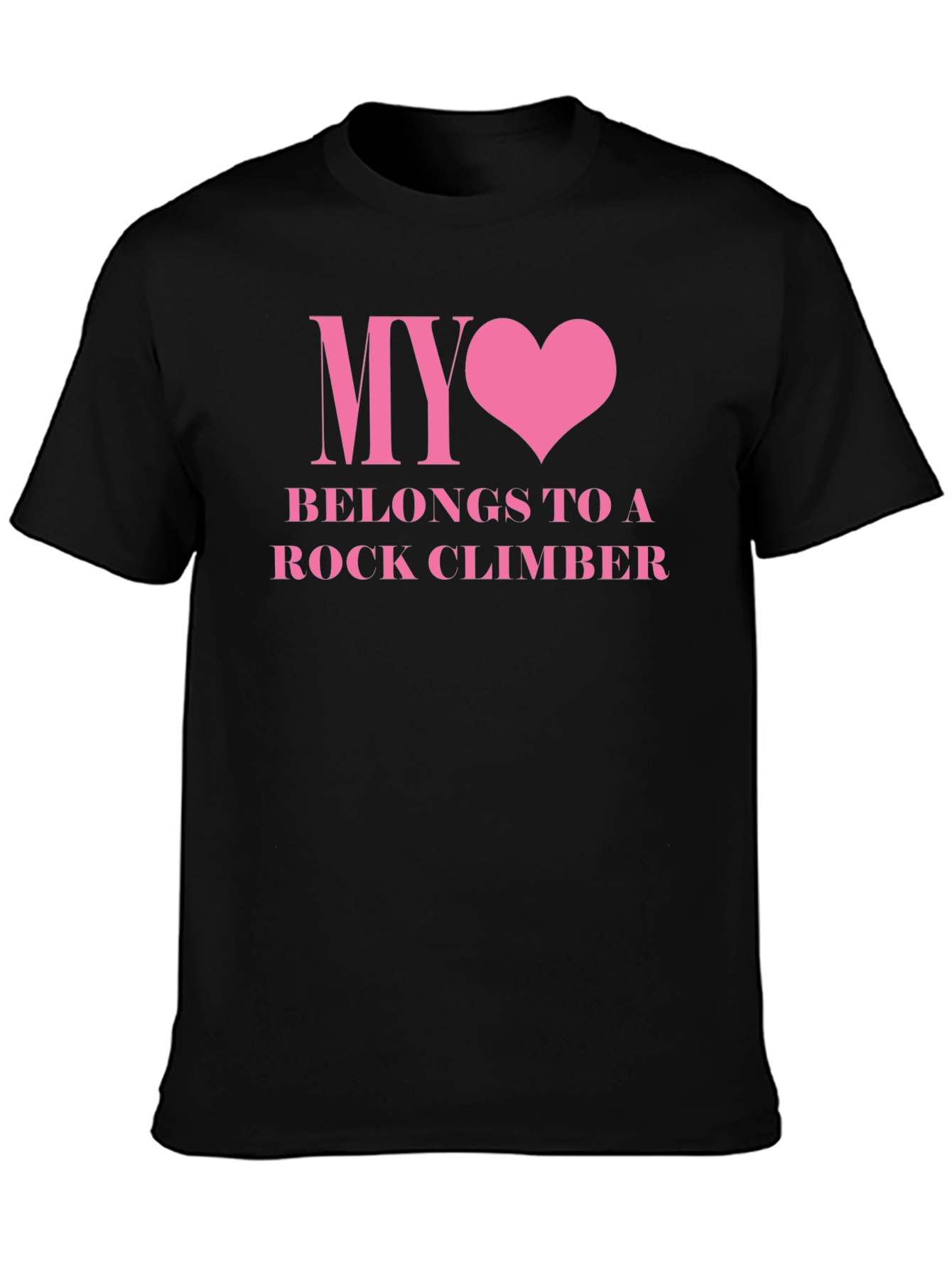 My Heart Belongs To A Rock Climber Tee