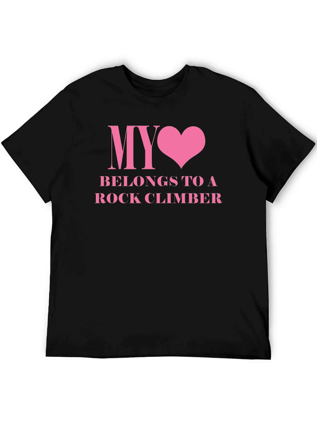 My Heart Belongs To A Rock Climber Tee