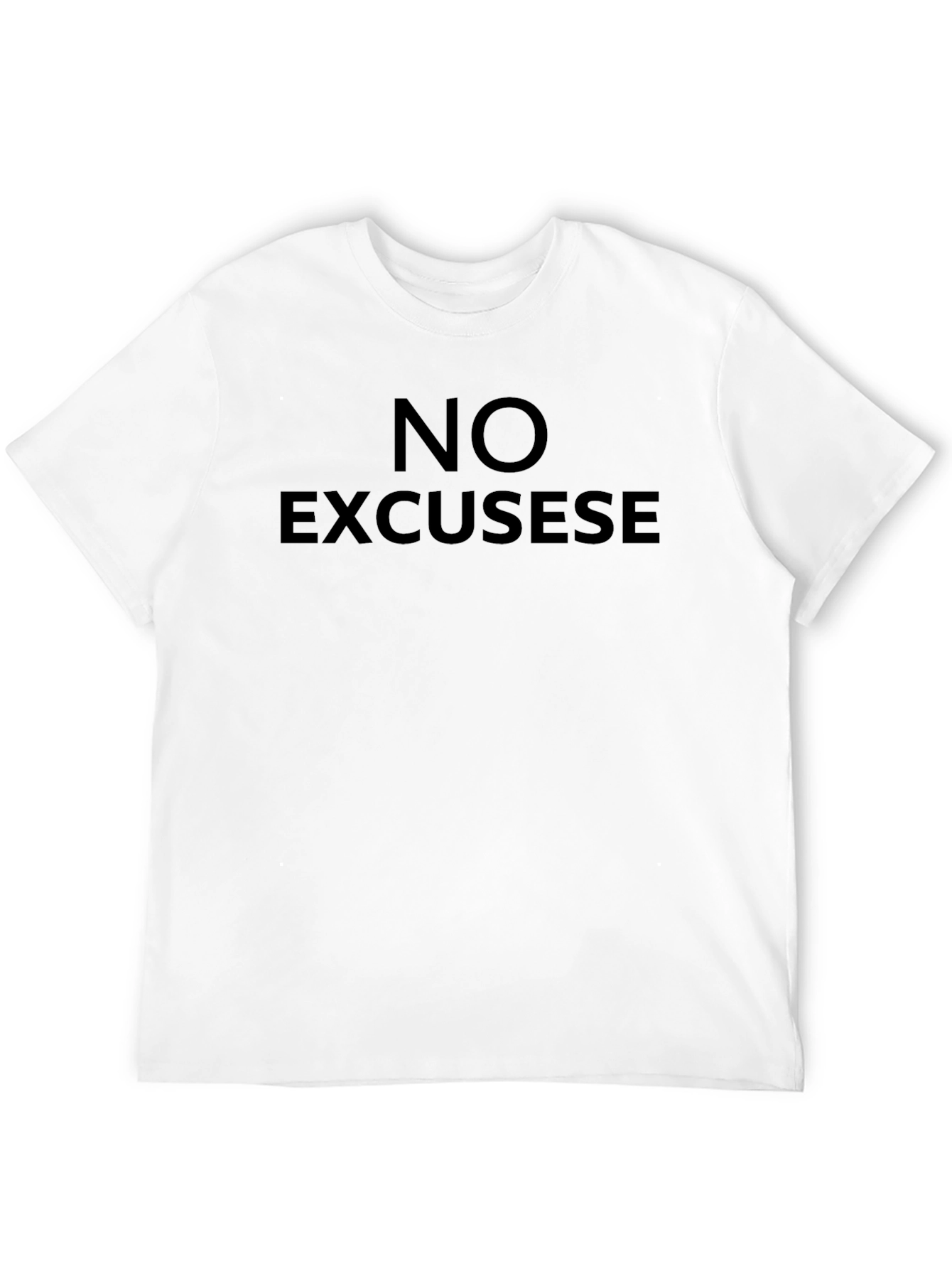 No Excuses Black T-Shirt