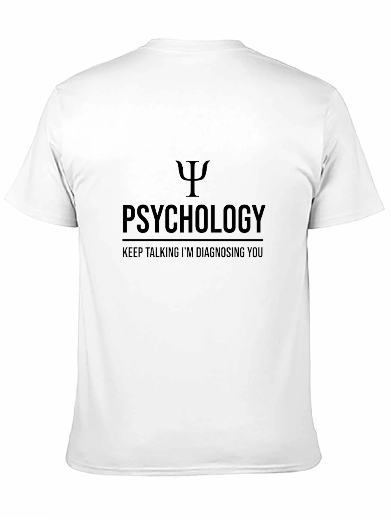Psychology Diagnosis Humor T-Shirt