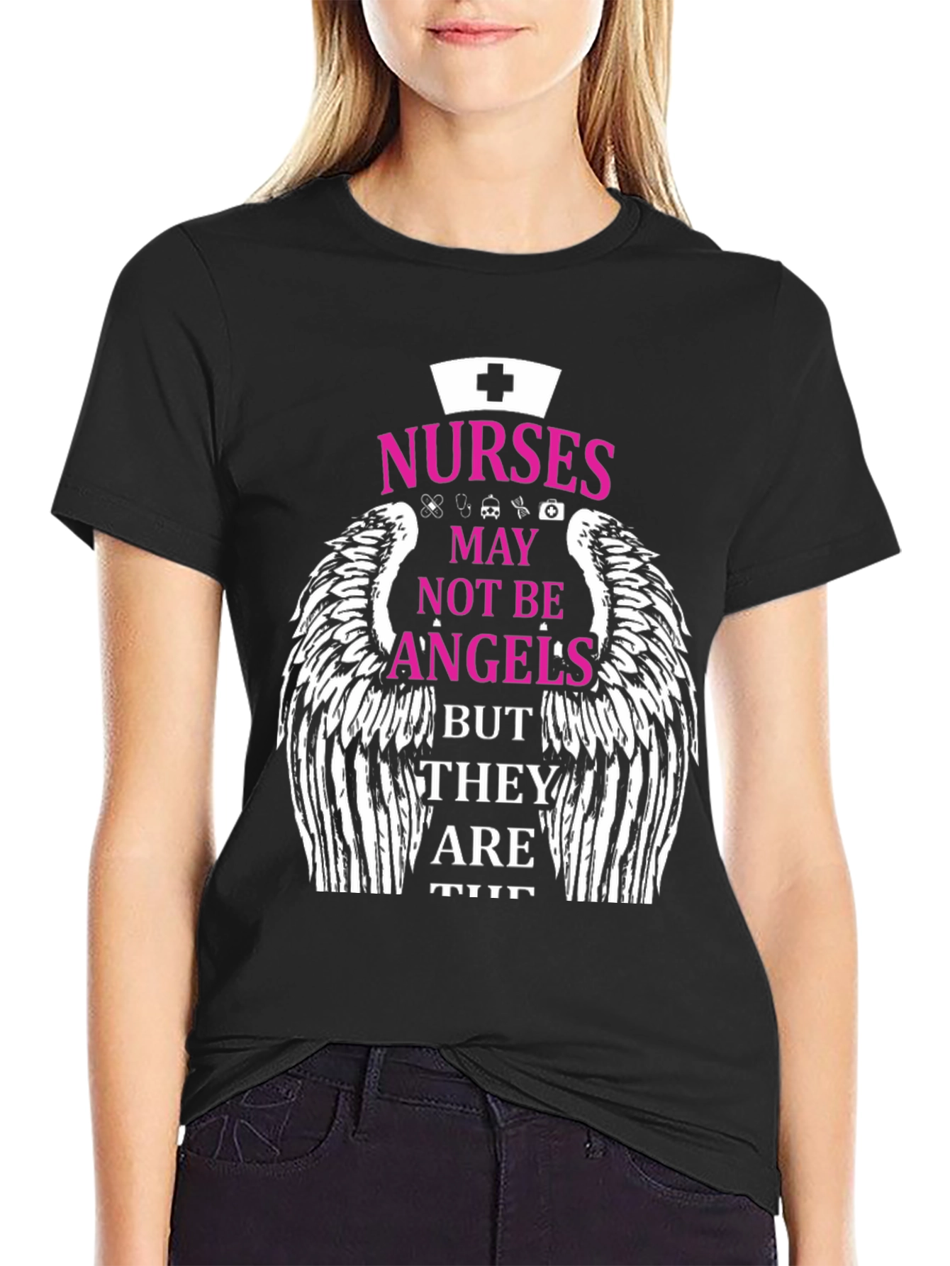Nurses Not Angels Graphic T-Shirt - Medical Hero Tee