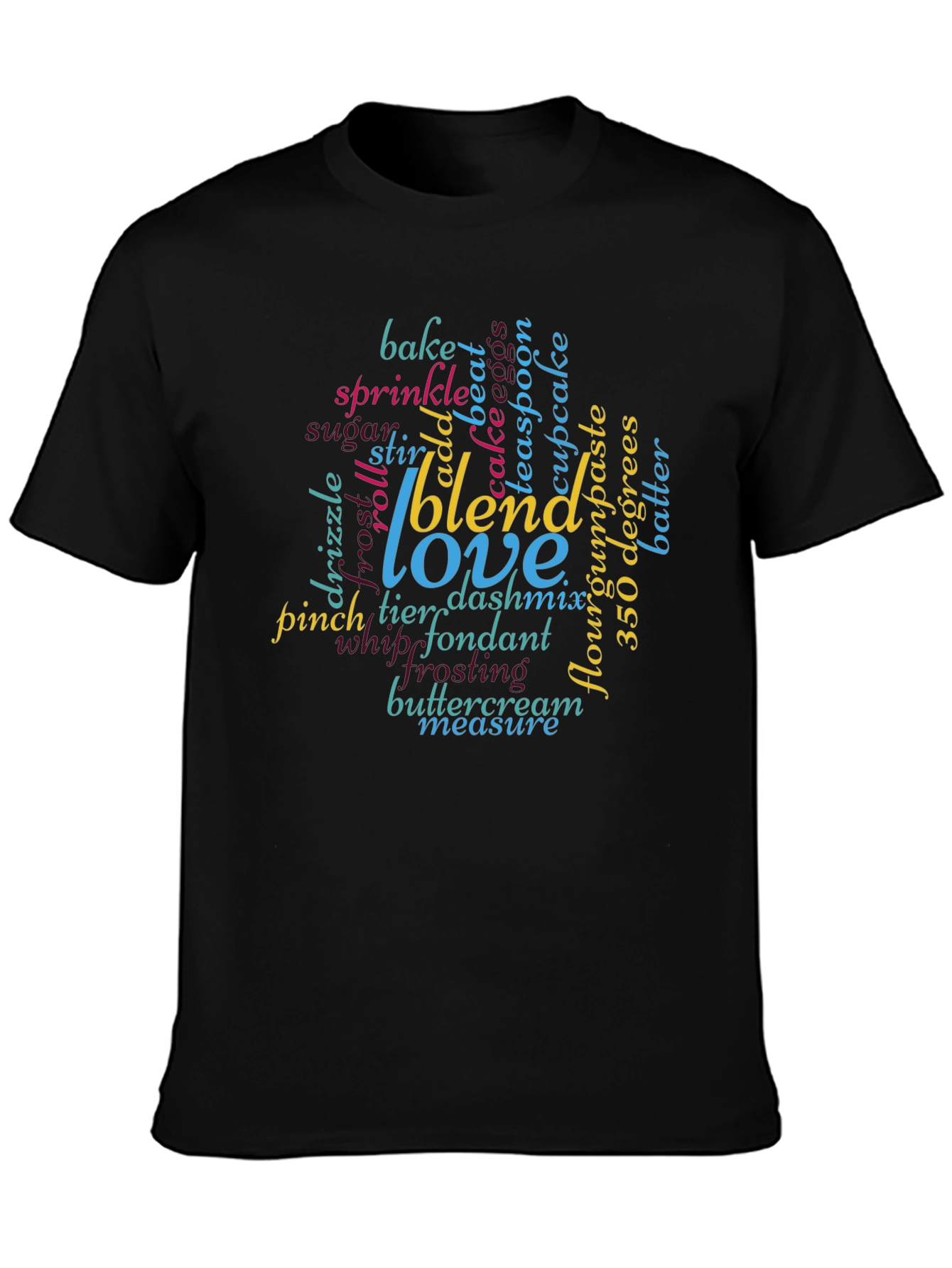Baking Word Cloud T-Shirt: Blend Love