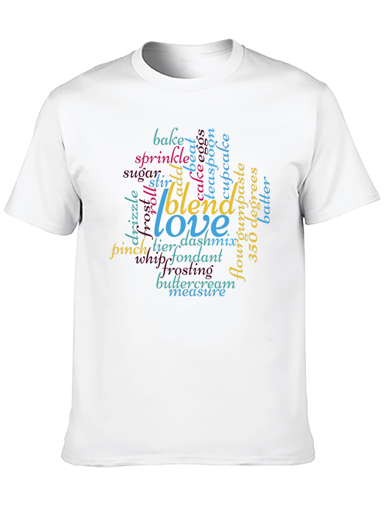 Baking Word Cloud T-Shirt: Blend Love