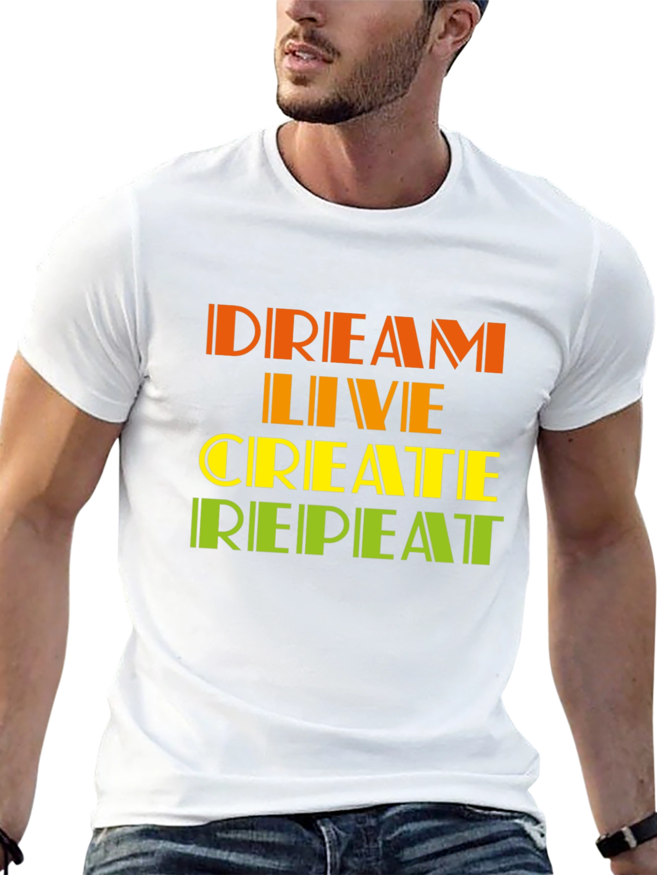 Dream Live Create Repeat T-Shirt