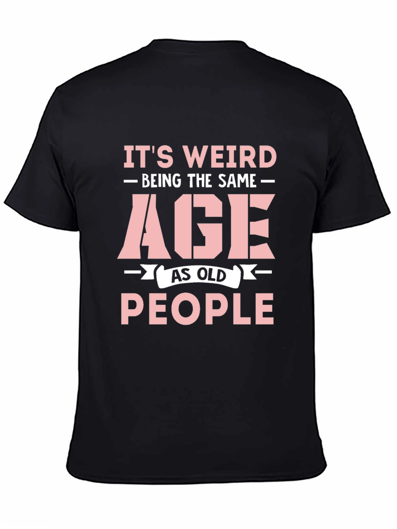 Funny Age Saying Black T-Shirt