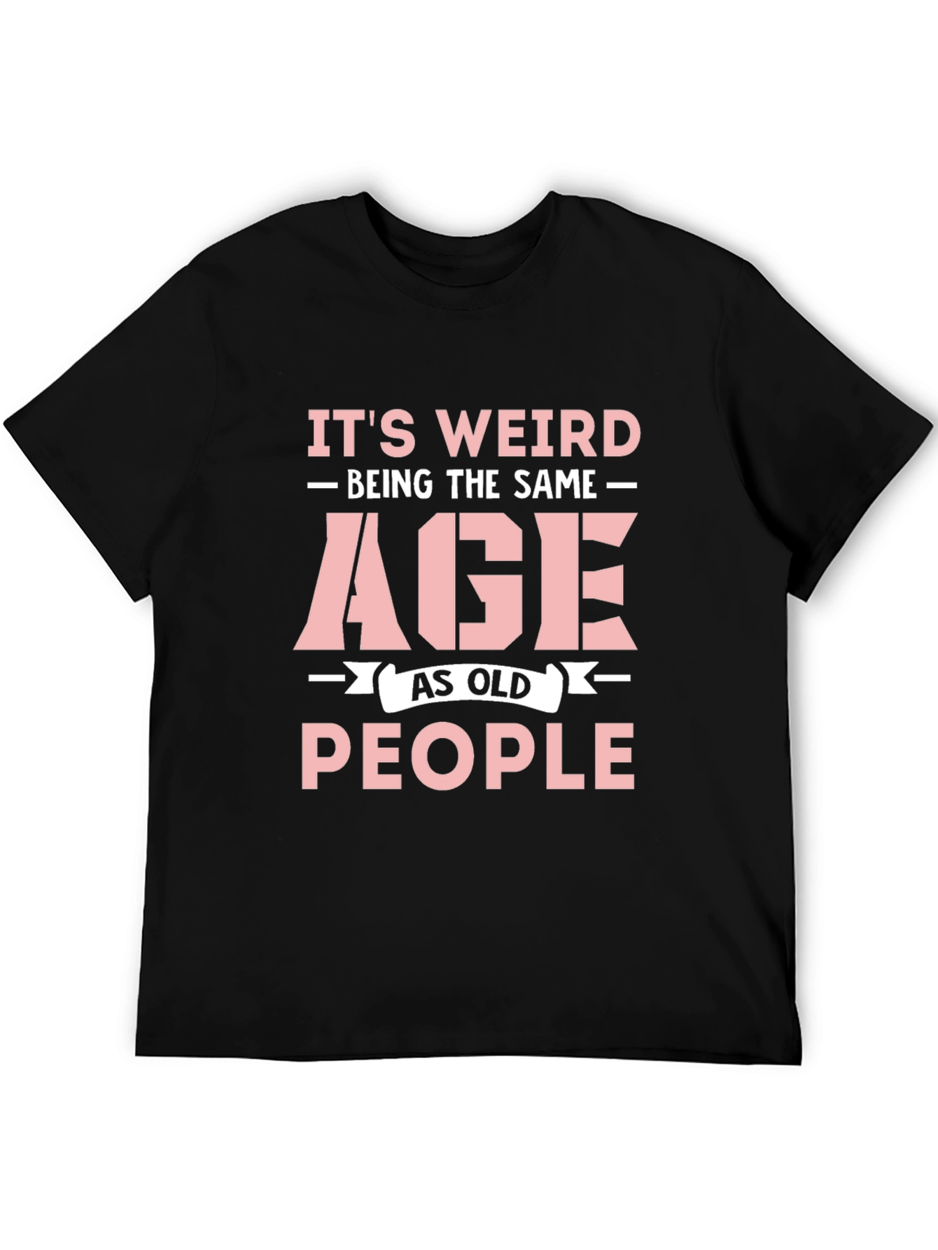 Funny Age Saying Black T-Shirt