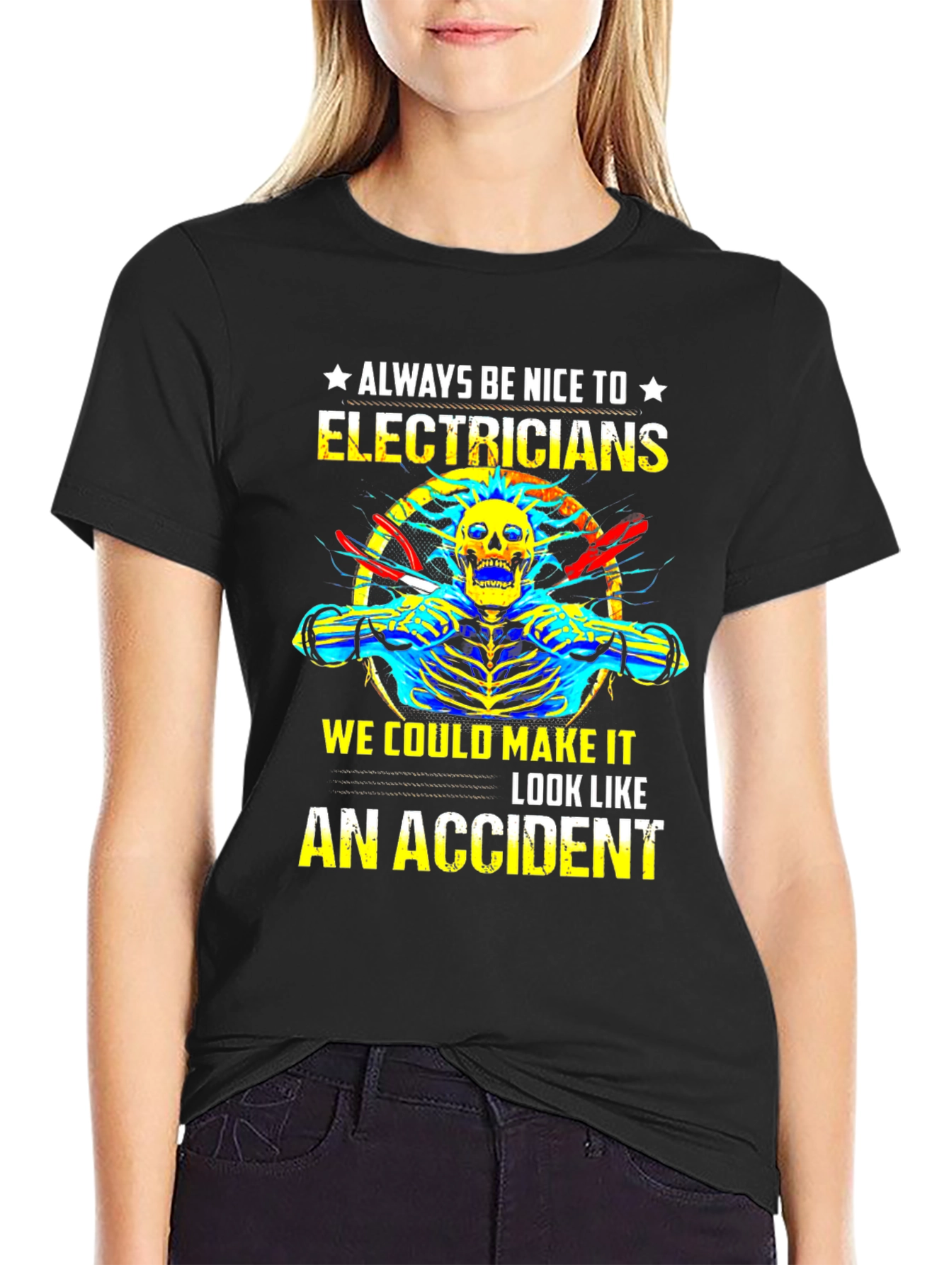 Electrician Humor T-Shirt: Always Be Nice!