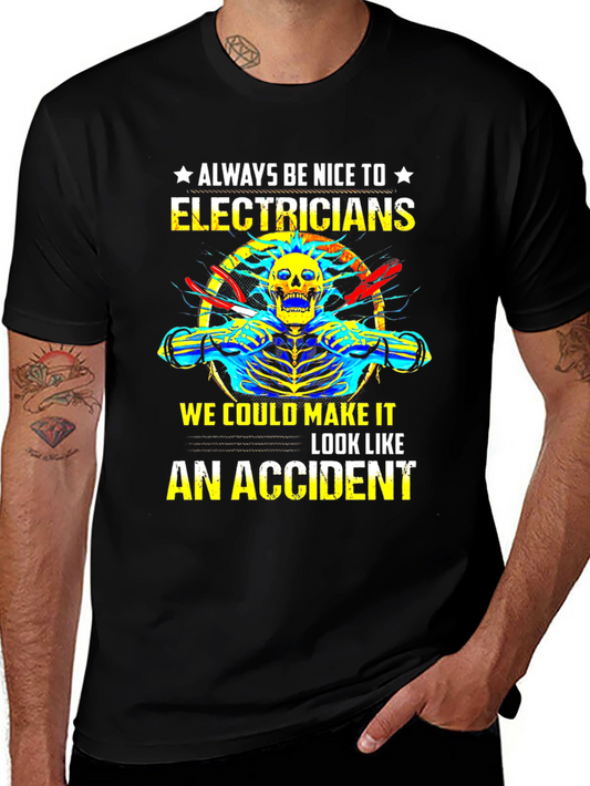 Electrician Humor T-Shirt: Always Be Nice!