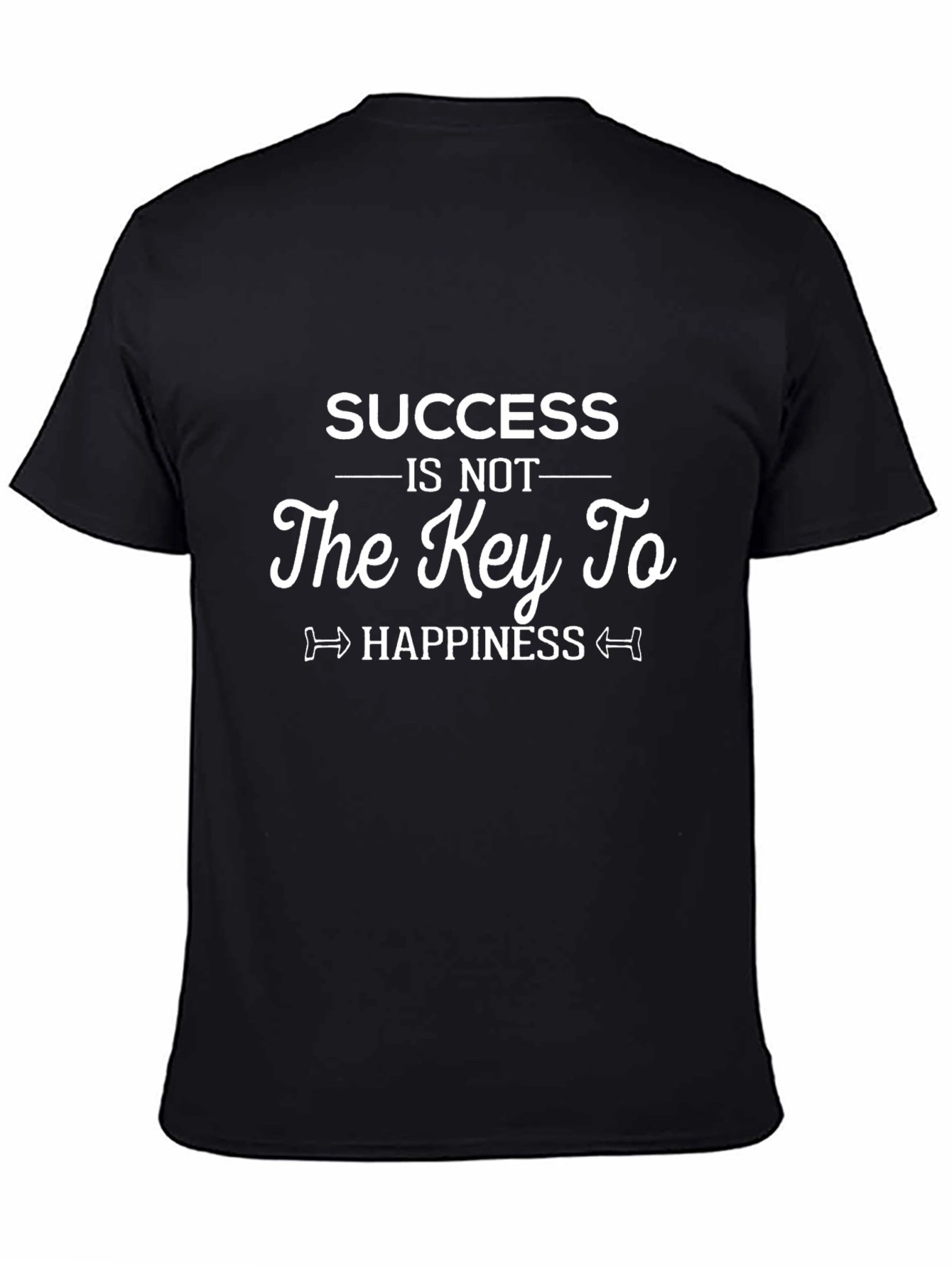 Success Isnt Key to Happiness Graphic Tee