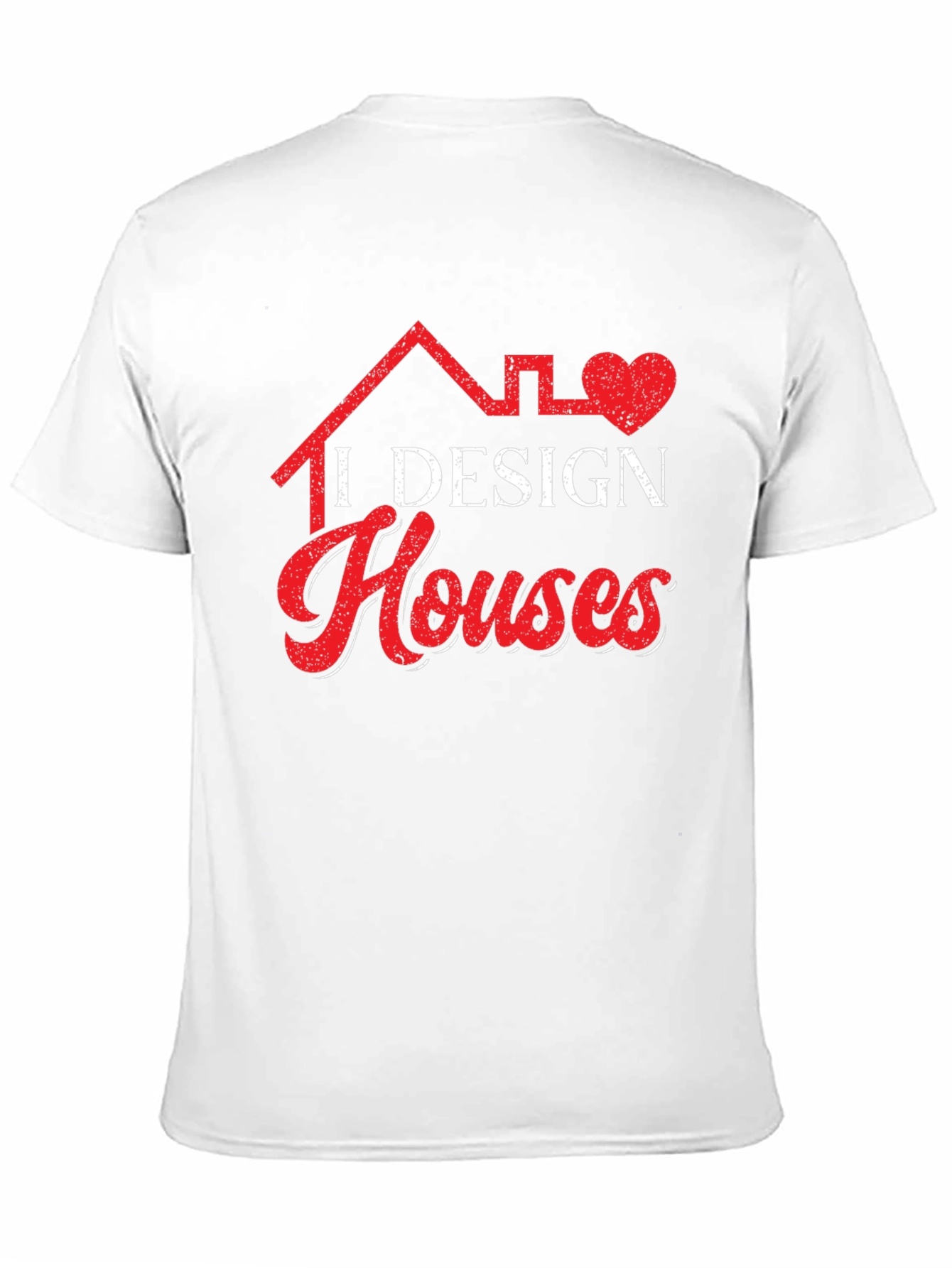 I Design Houses Graphic Tee