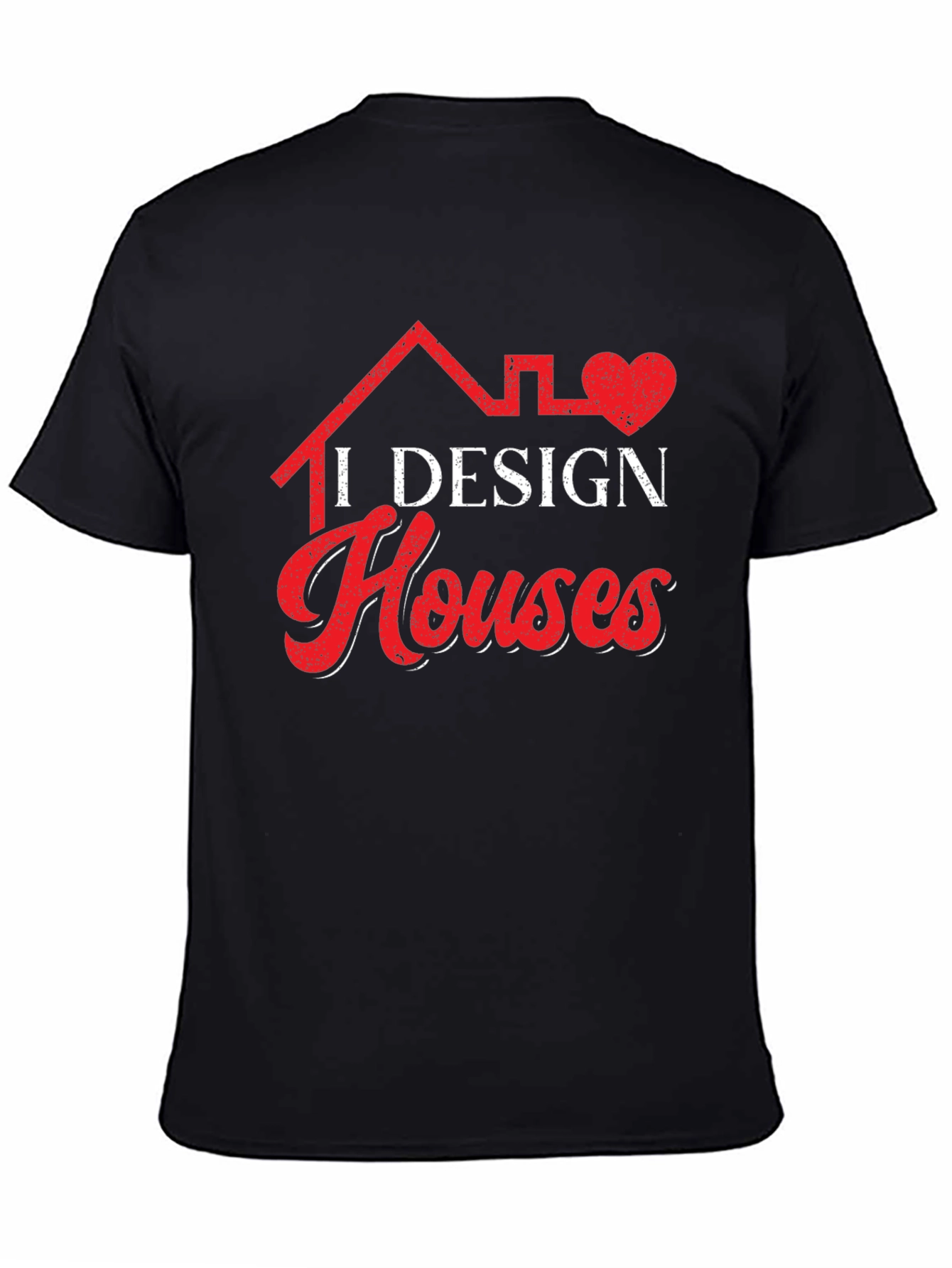 I Design Houses Graphic Tee