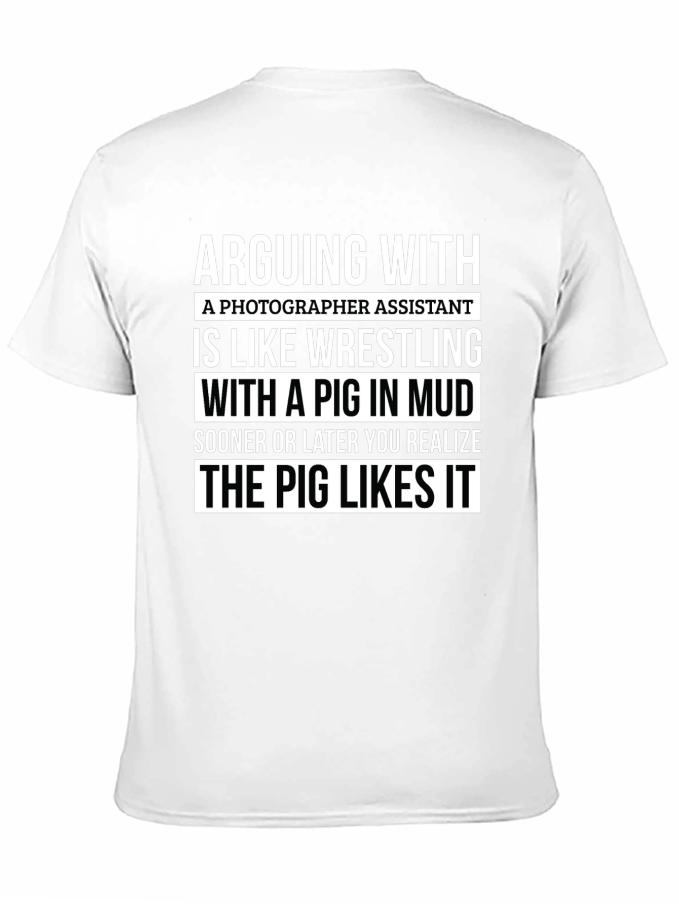 Photographer Assistant Pig Wrestling Novelty T-Shirt