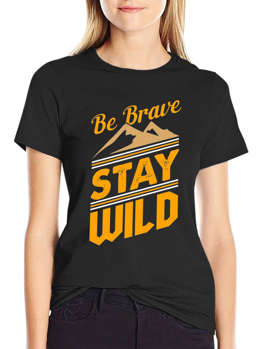 Be Brave Stay Wild Graphic Tee - Black Cotton Blend