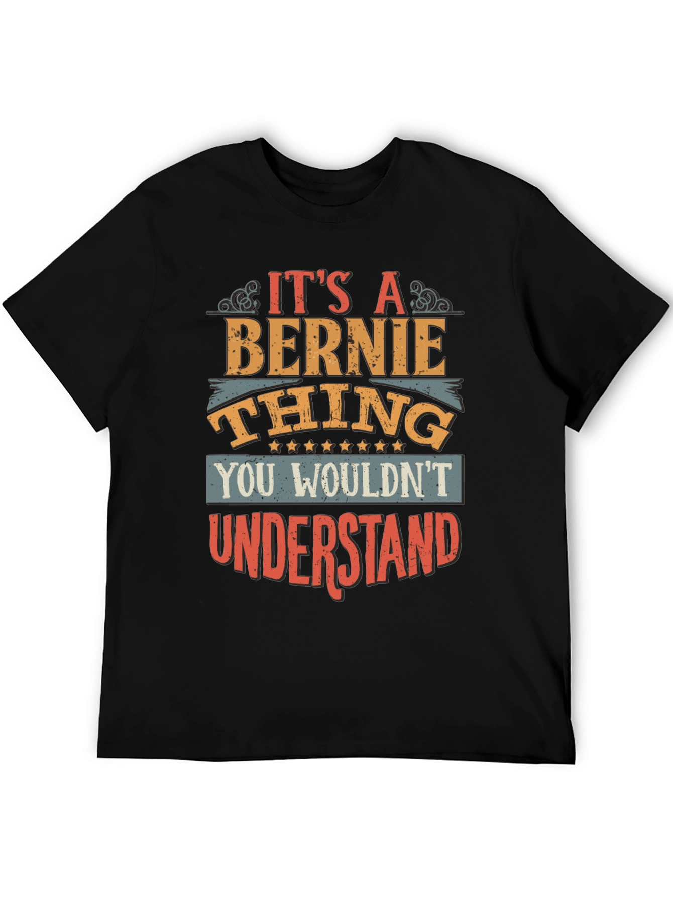 Its A Bernie Thing T-Shirt Funny Name Gift