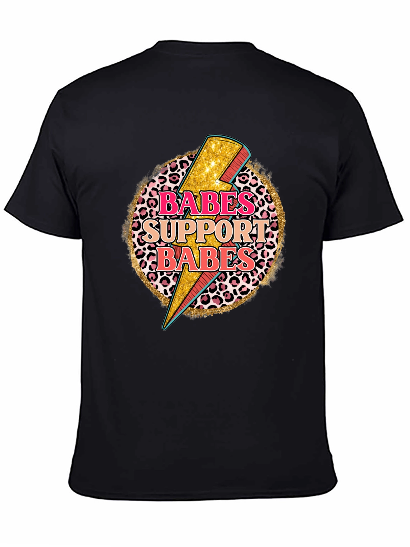 Babes Support Babes Graphic Tee