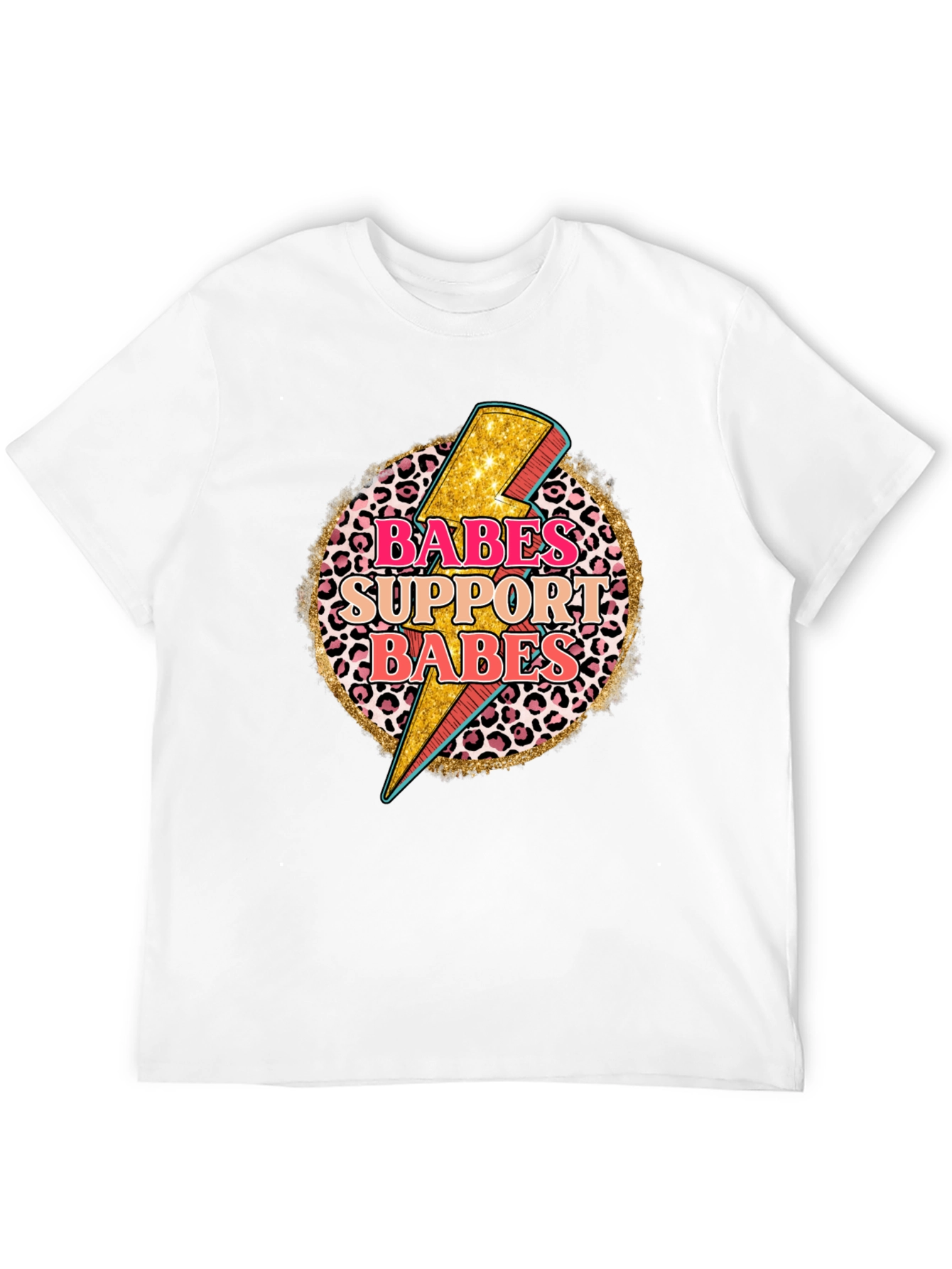 Babes Support Babes Graphic Tee