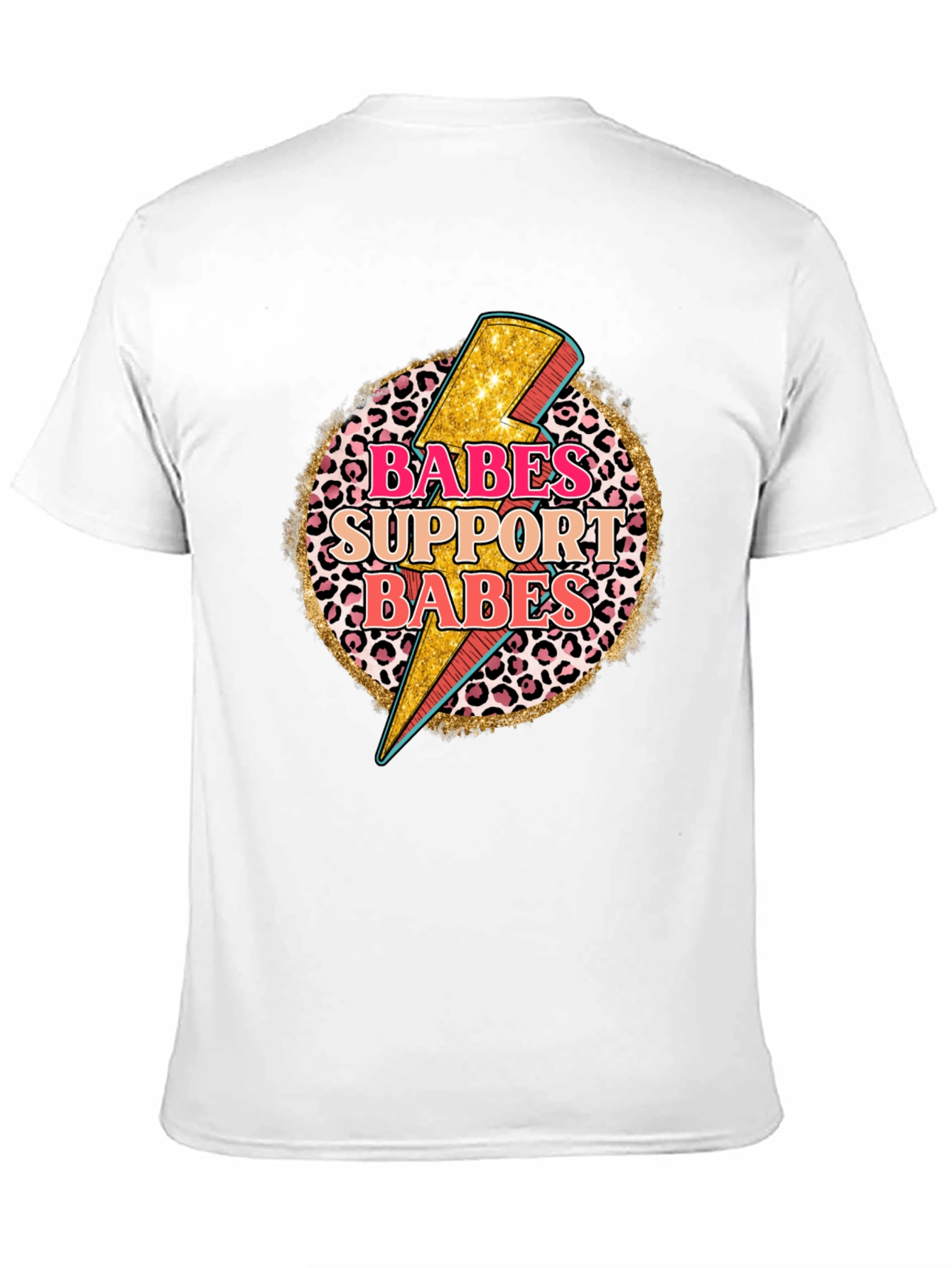 Babes Support Babes Graphic Tee