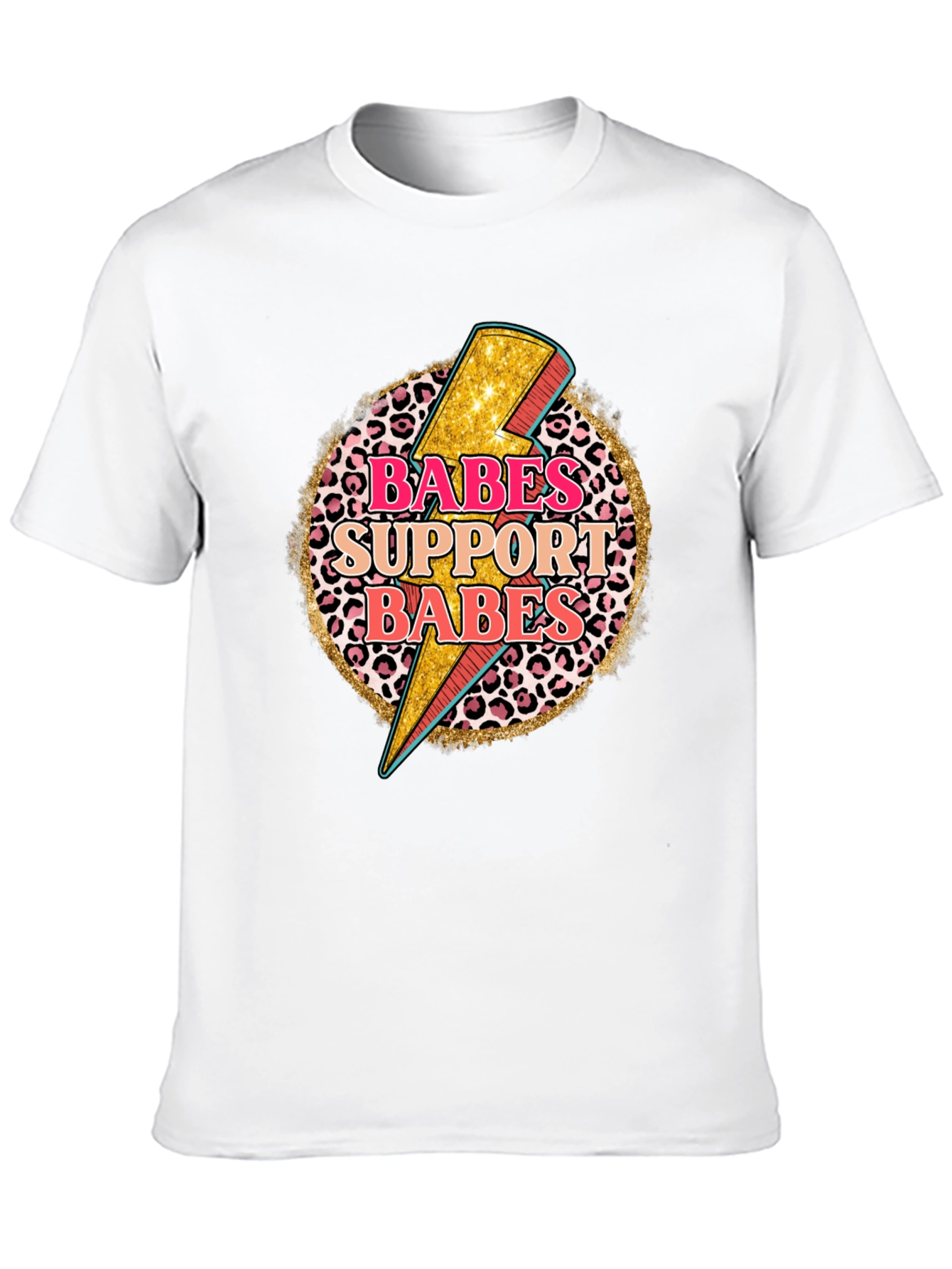 Babes Support Babes Graphic Tee