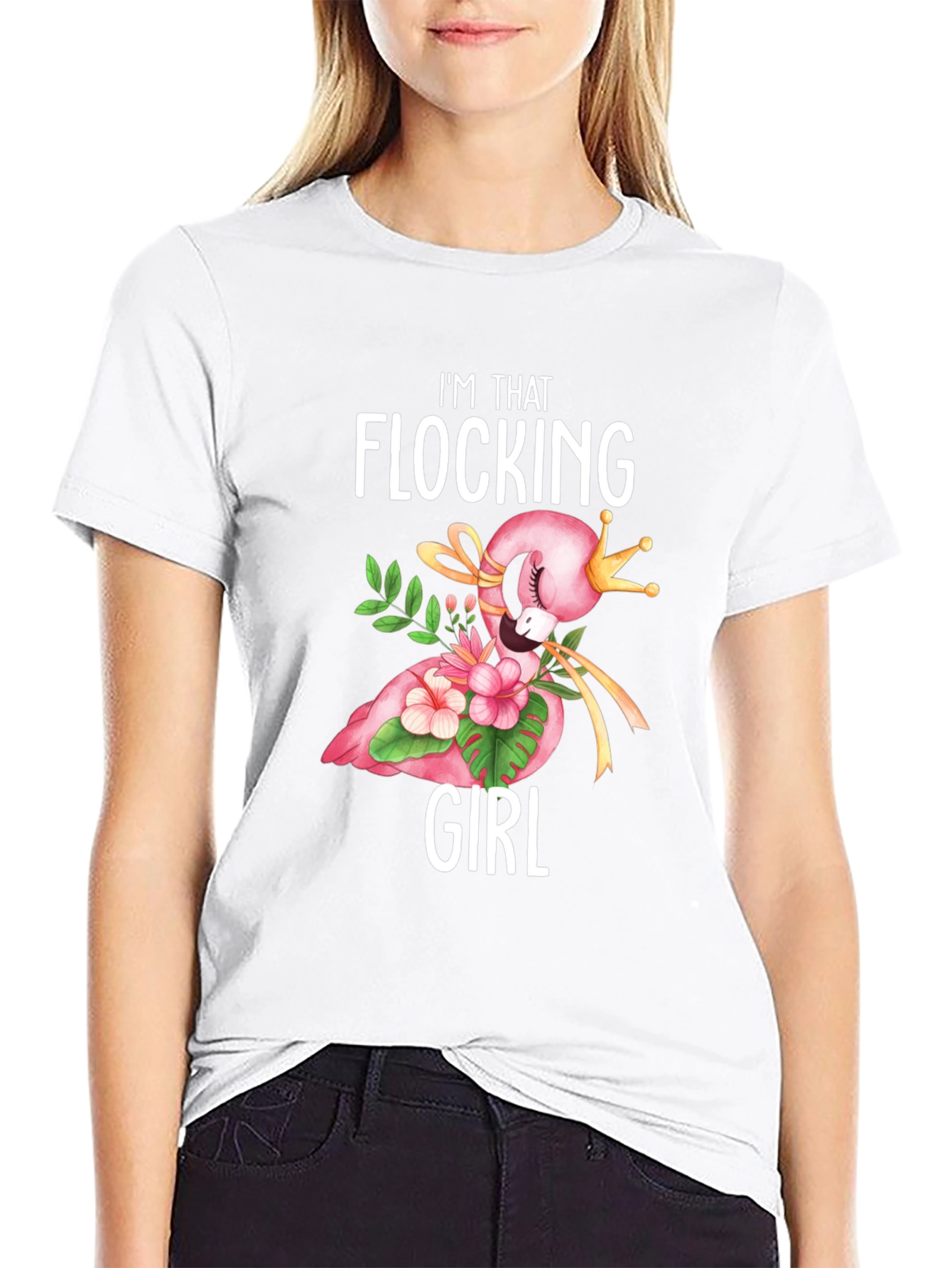 Im That Flocking Girl T-Shirt - Flamingo Crown Design