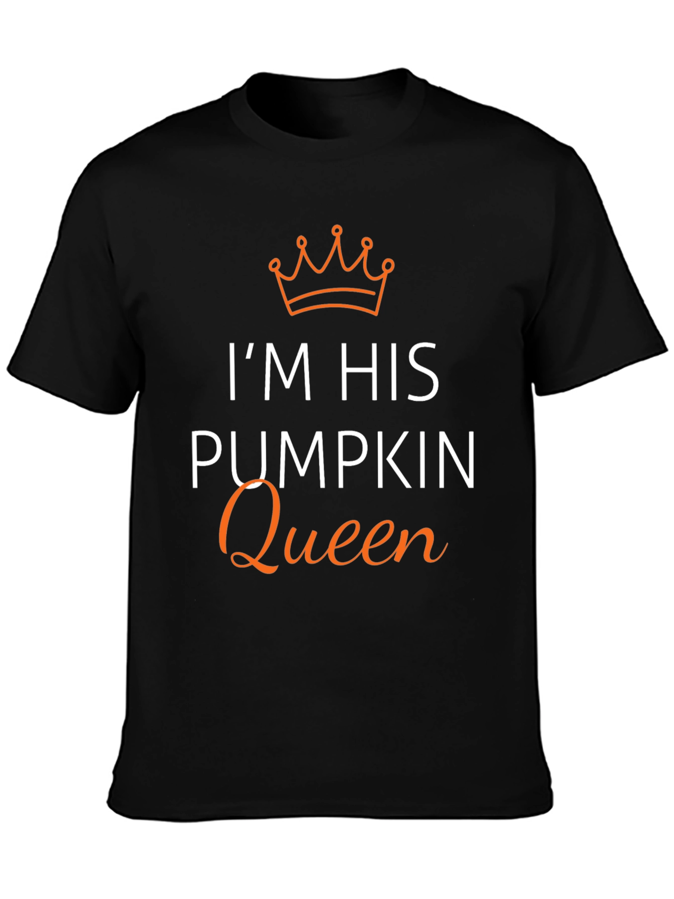Im His Pumpkin Queen T-Shirt - Halloween Couple Shirt
