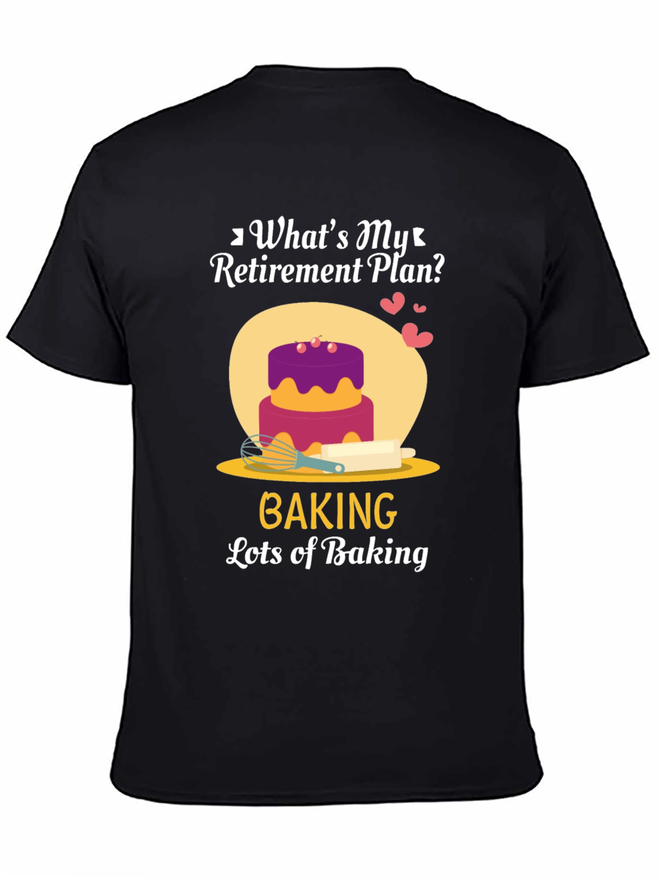 Baking Retirement Plan T-Shirt